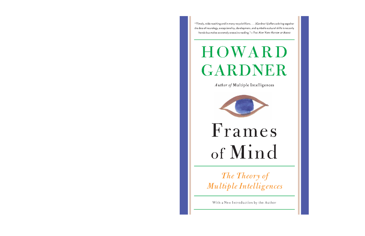 A Howard Gardner Frames Of Mind The Theory Of Multiple Intelligences Basic Books