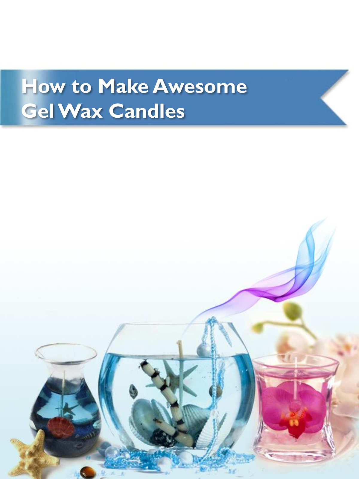 how-to-make-gel-wax-candle-how-to-make-awesome-gel-wax-candles-as