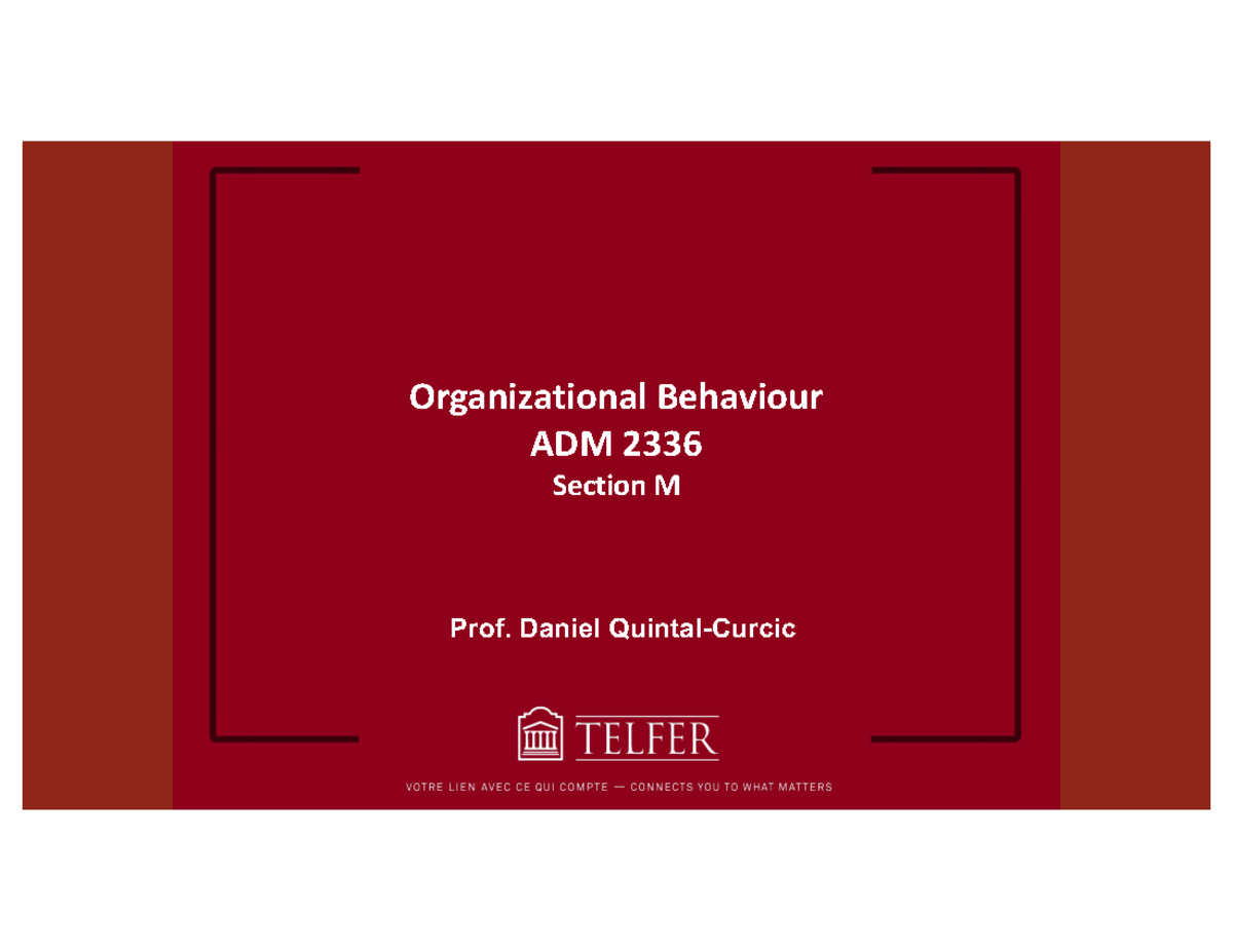 Midterm Review Class Slides Organizational Behaviour Adm 2336 Section M Prof Daniel Midterm Review Class Slides Organizational Behaviour Adm 2336 Section M Prof Daniel