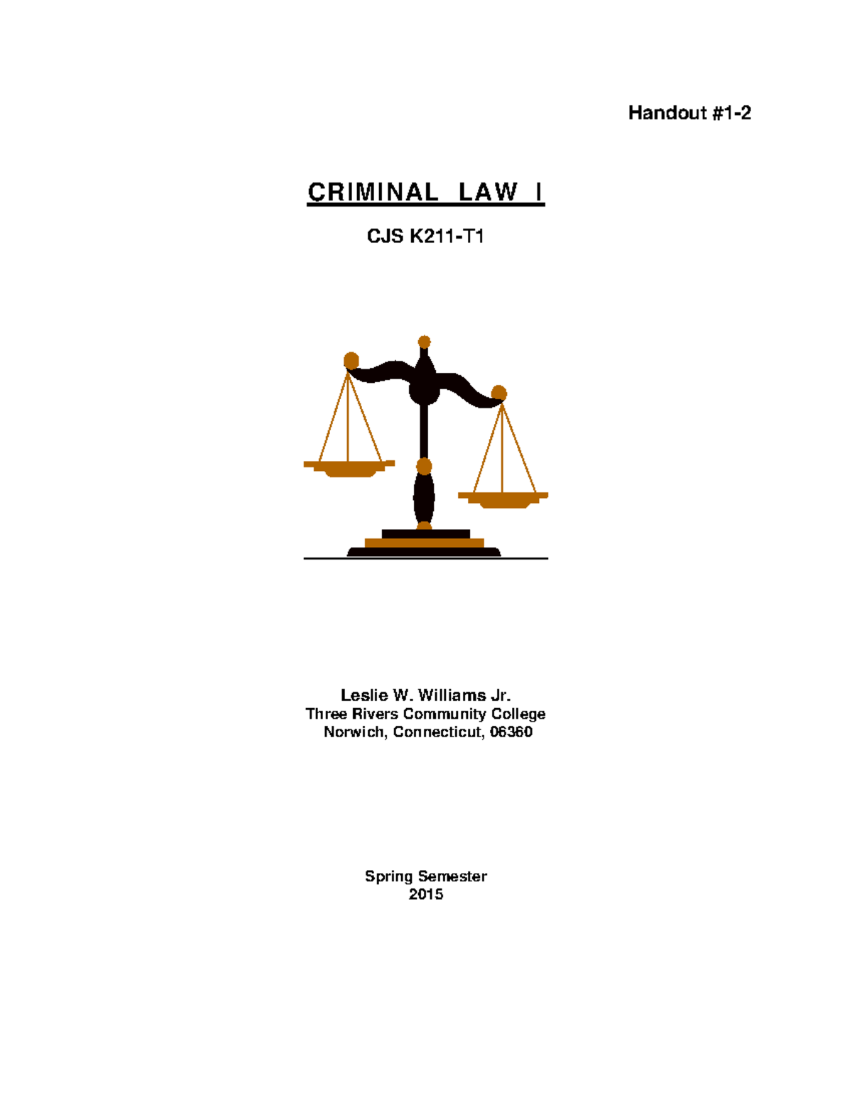 Cjs211 williams spr2015 - Handout #1- 2 CRIMINAL LAW I CJS K211-T 