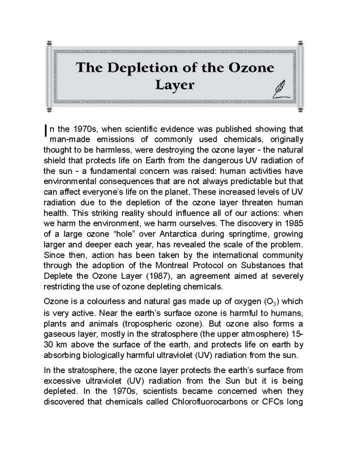 Essay The Depletion of the Ozone layer - I n the 1970s, when scientific ...