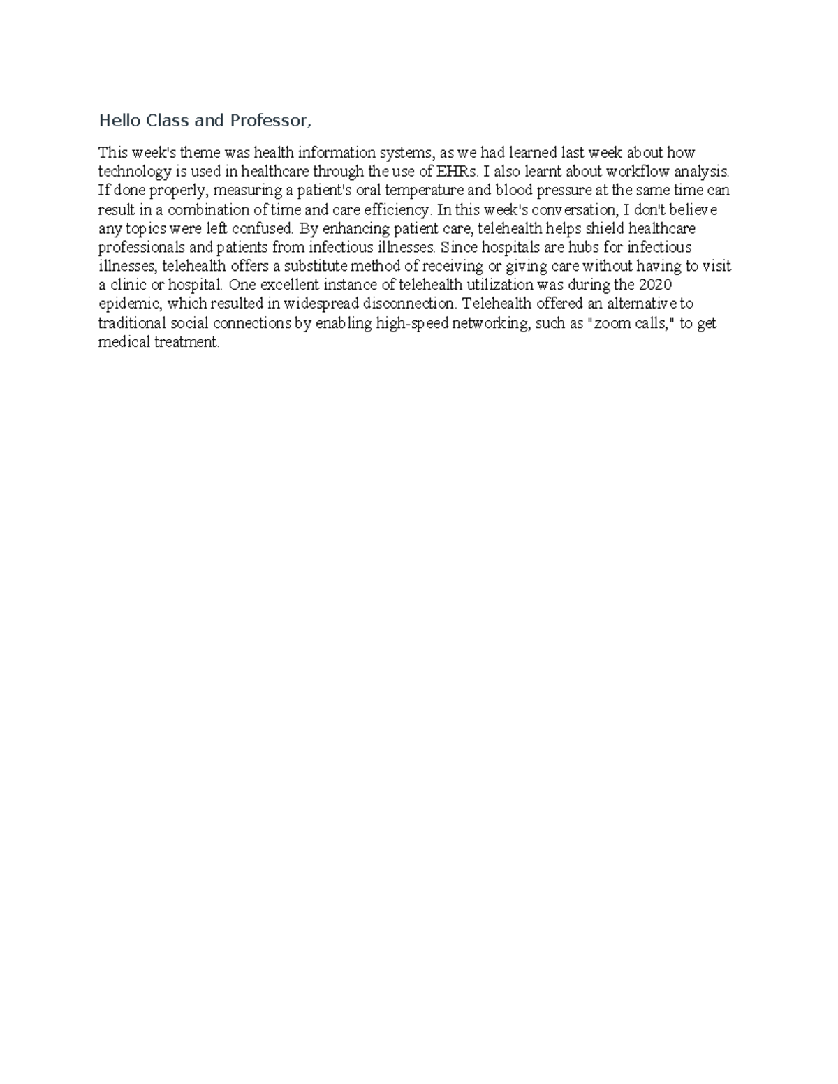 Week 3 discussion - Hello Class and Professor, This week's theme was ...
