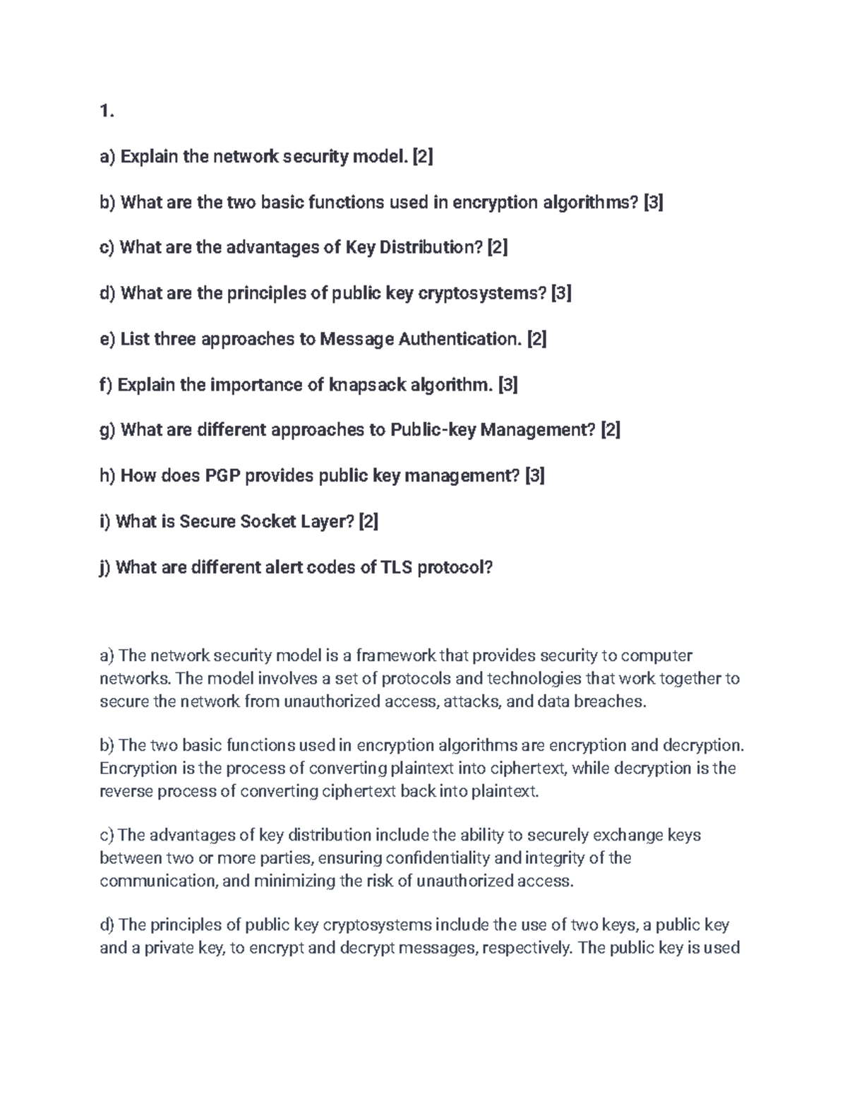 a) Explain the network security model. [2] b) What are the two basic ...