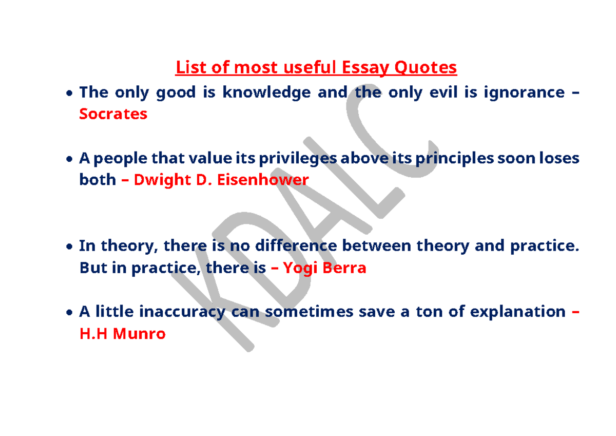 Quotations - ..... - List of most useful Essay Quotes The only good is ...