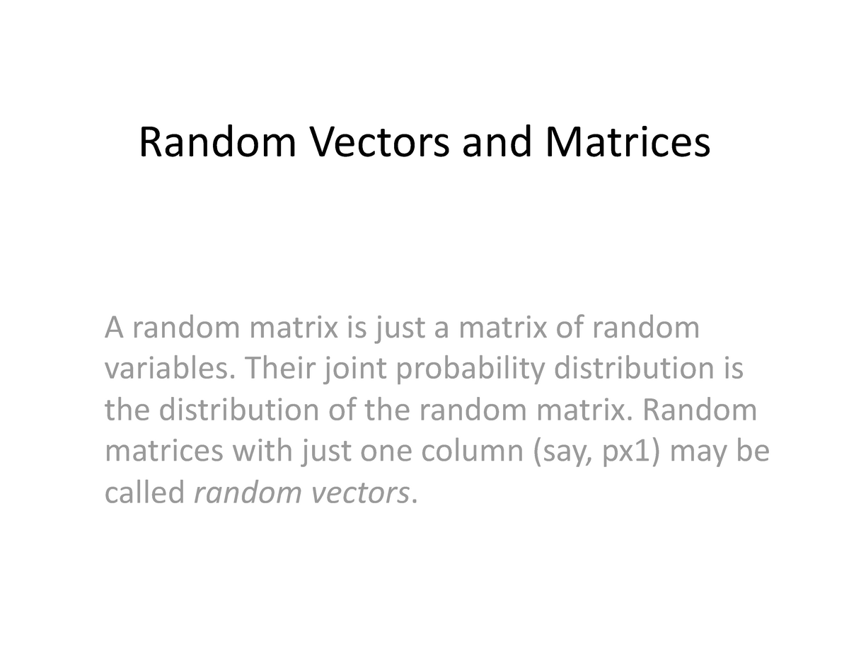 2101f11random-vectors-mvn-random-vectors-and-matrices-a-random-matrix