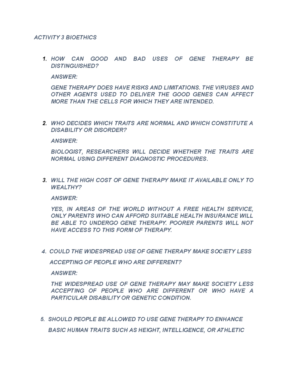 8 - Copy - huhuhu - ACTIVITY 3 BIOETHICS 1. HOW CAN GOOD AND BAD USES ...