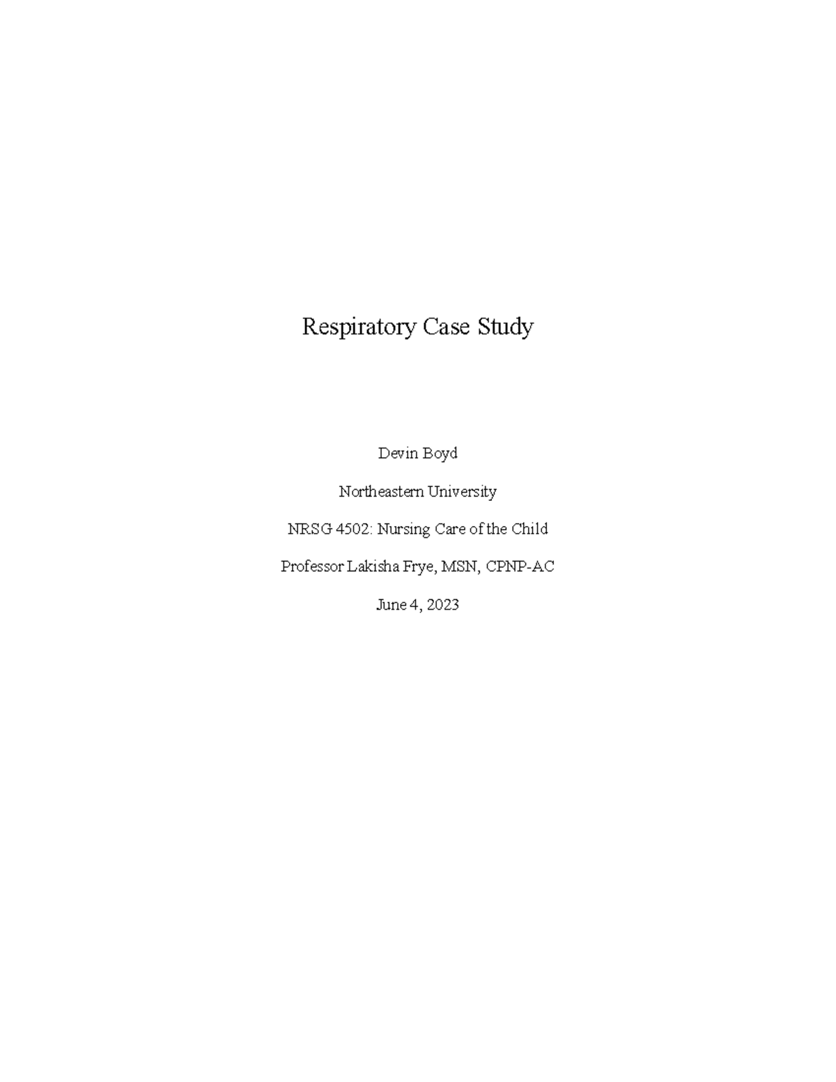 Respiratory Case Study - Respiratory Case Study Devin Boyd Northeastern ...