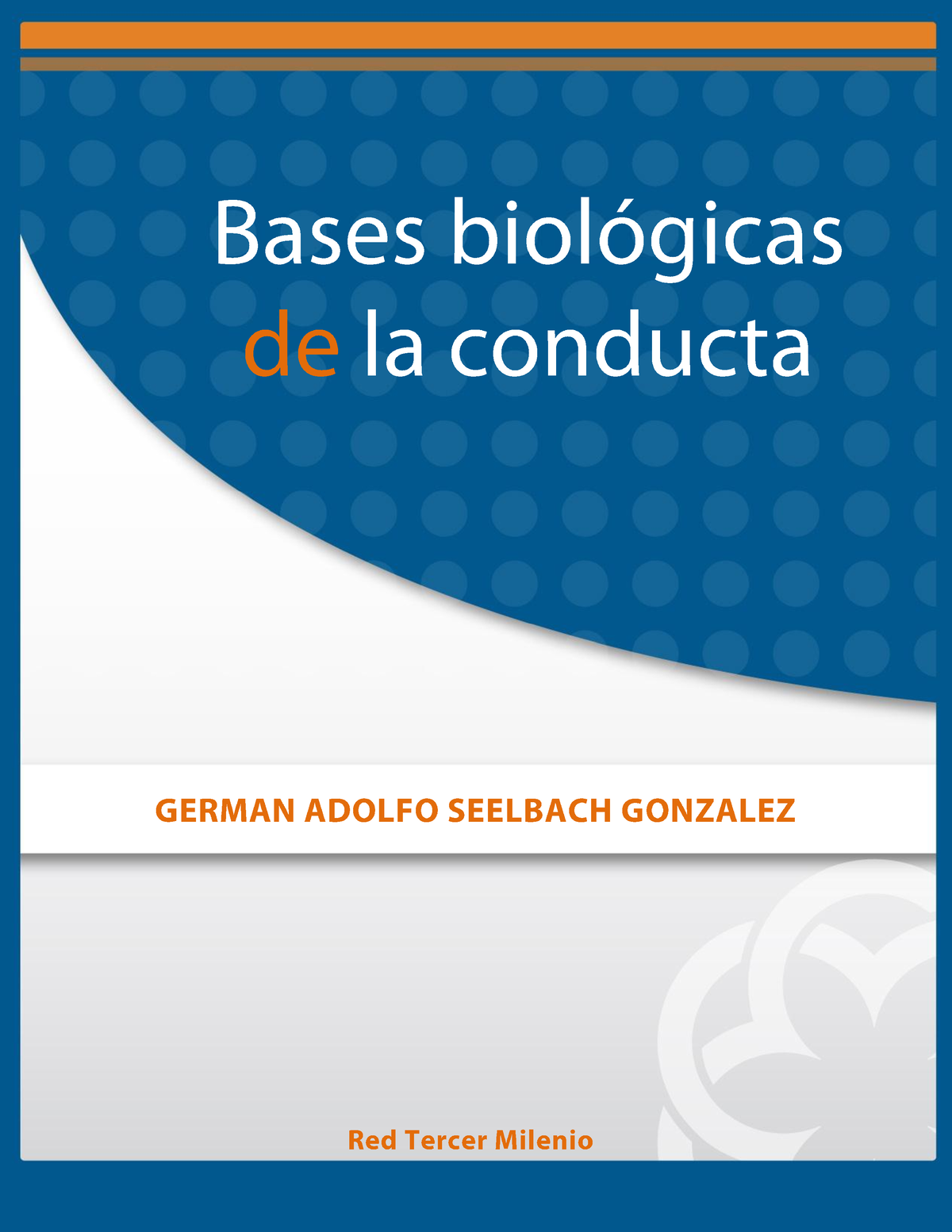 Bases Biologicas De La Conducta - BASES BIOL”GICAS DE LA CONDUCTA AVISO ...