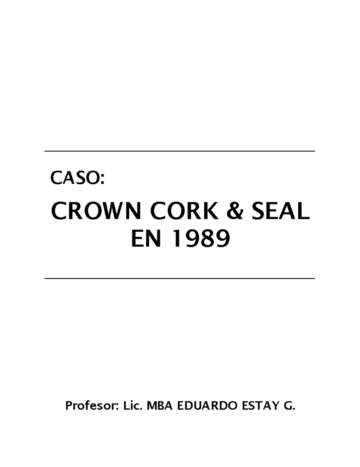 caso-crown-cork-seal-caso-crown-cork-seal-en-1989-profesor-lic