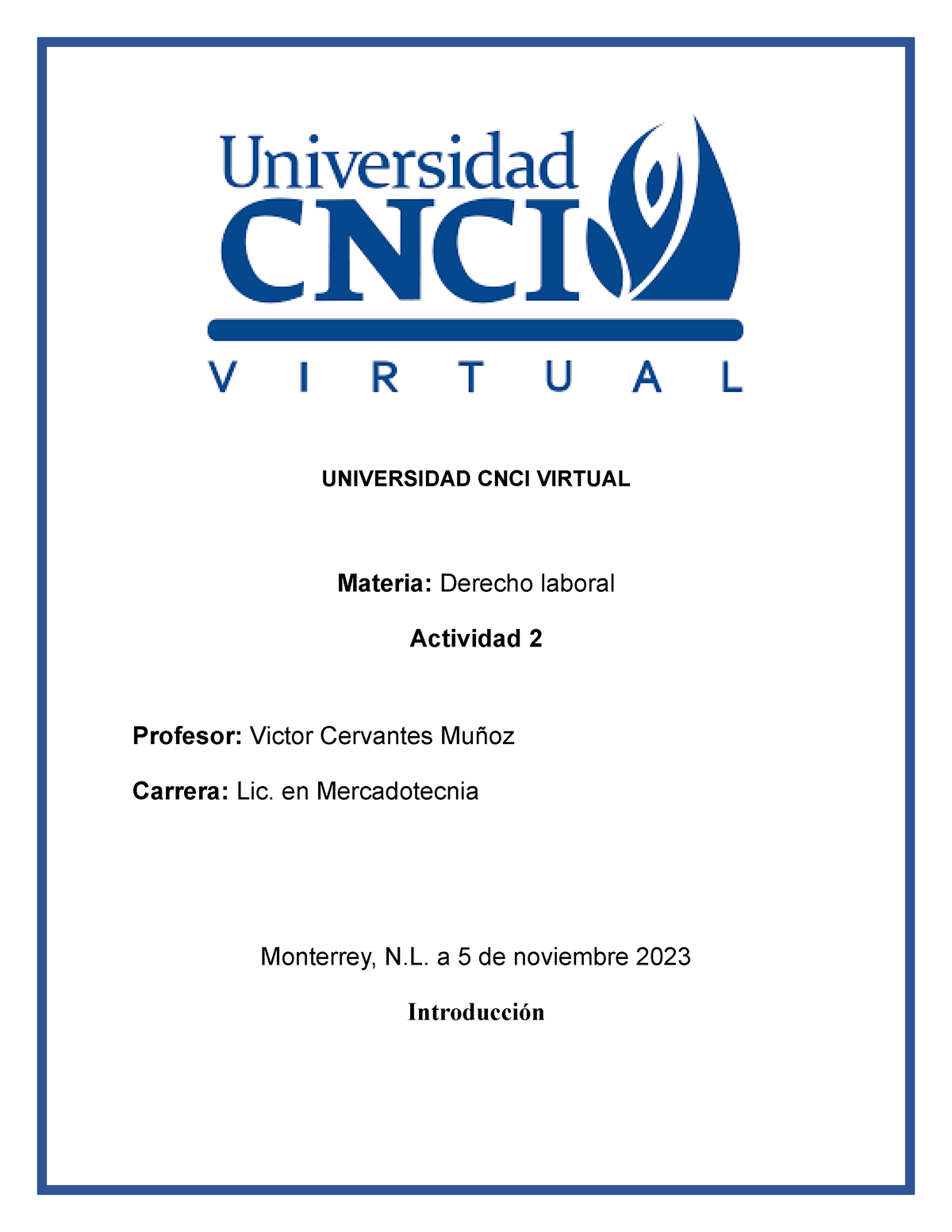 DL ACT2 - Actividad 2 - UNIVERSIDAD CNCI VIRTUAL Materia: Derecho ...