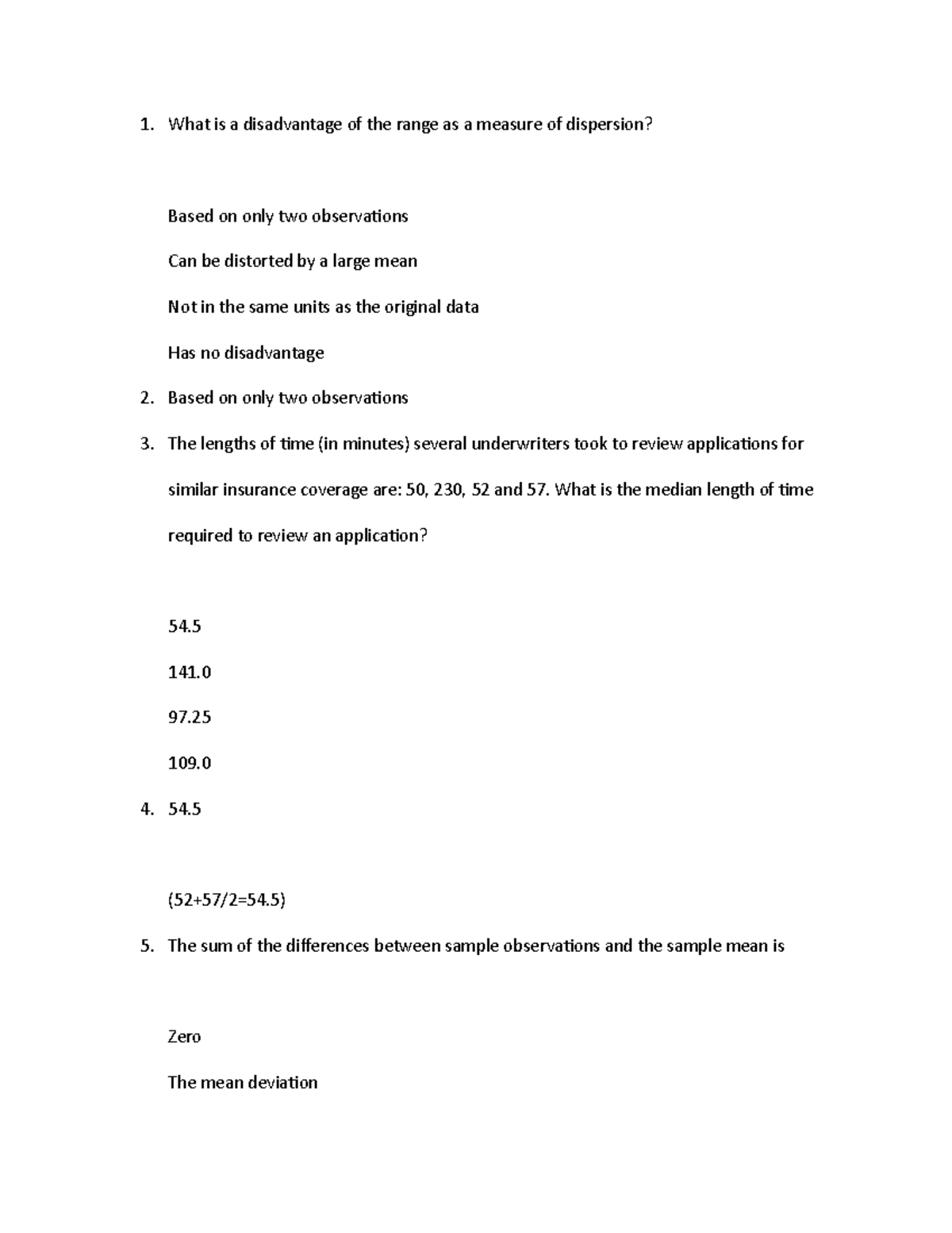 Busmgt 240 2 notes What is a disadvantage of the range as a measure