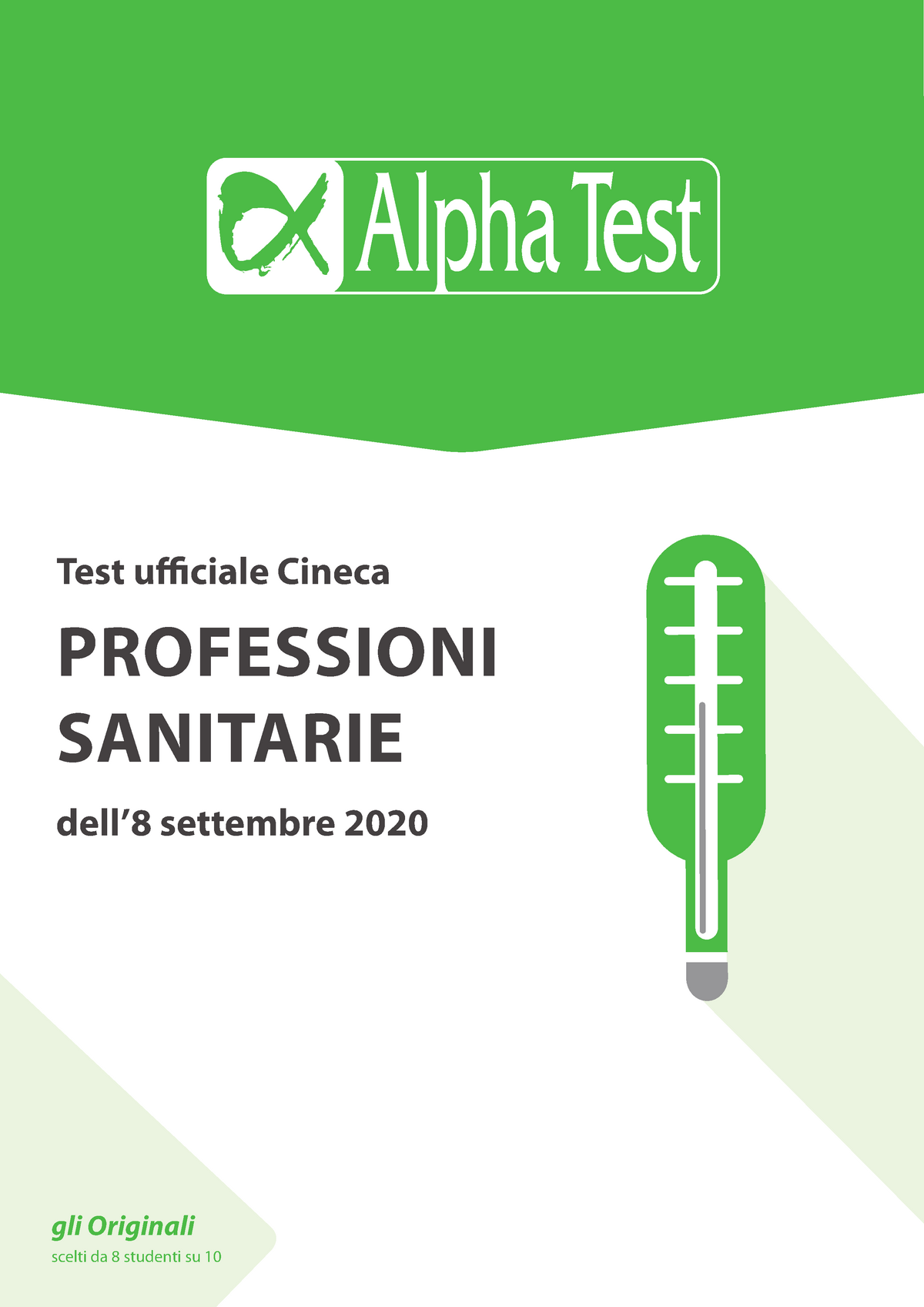 Alpha Test. Professioni sanitarie. 7.300 quiz