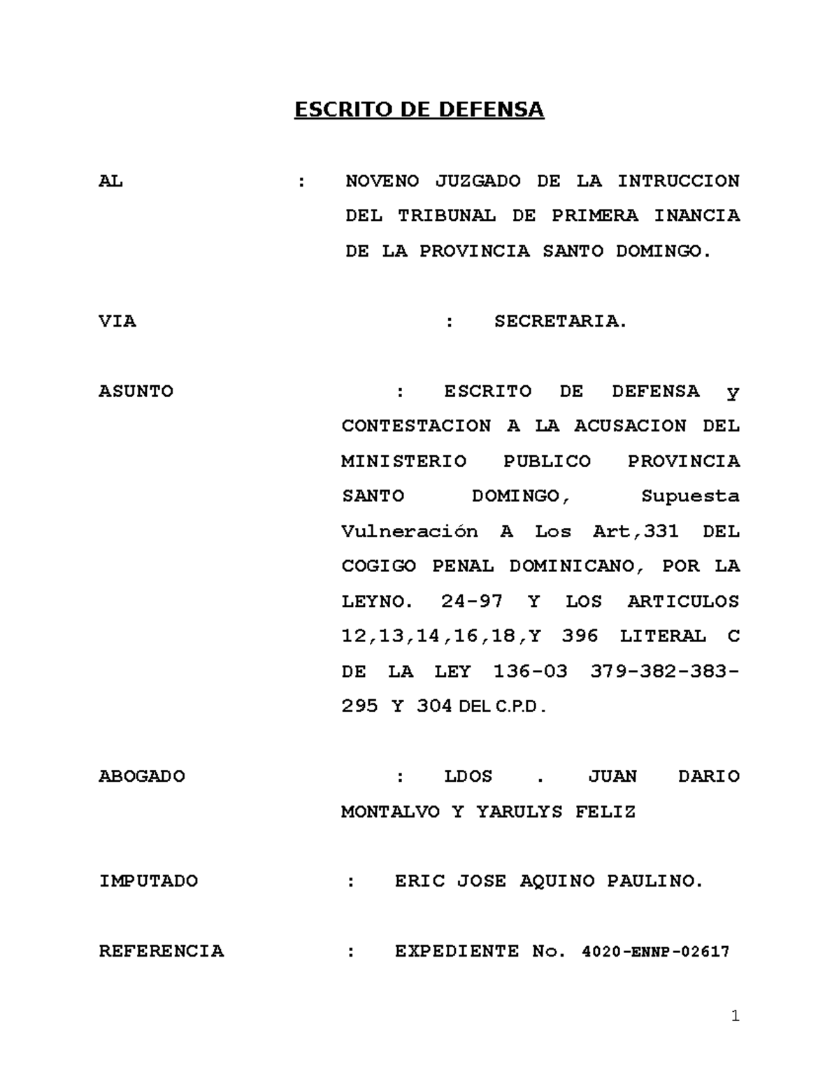 Escrito De Defensa Ricardo - ESCRITO DE DEFENSA AL : NOVENO JUZGADO DE ...