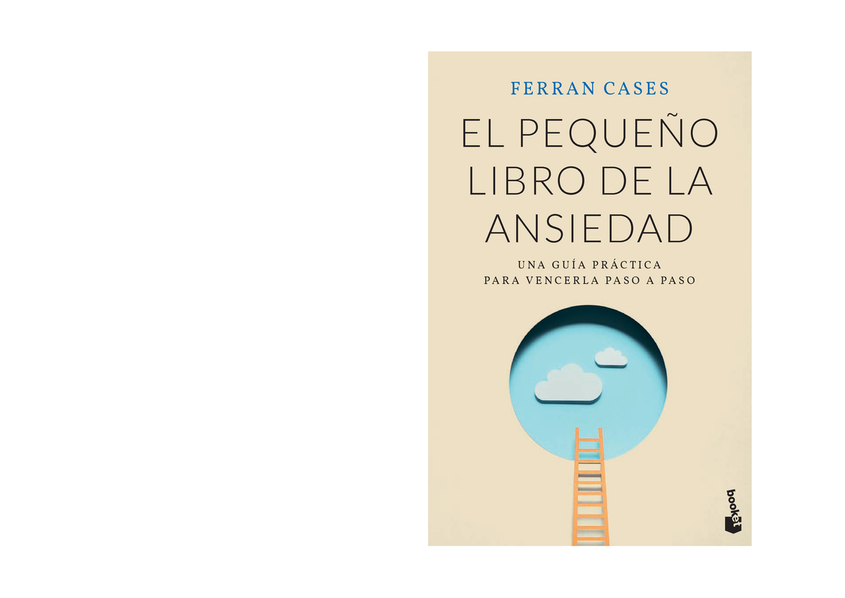 El pequeño libro de la ansiedad: Una guía práctica para vencerla