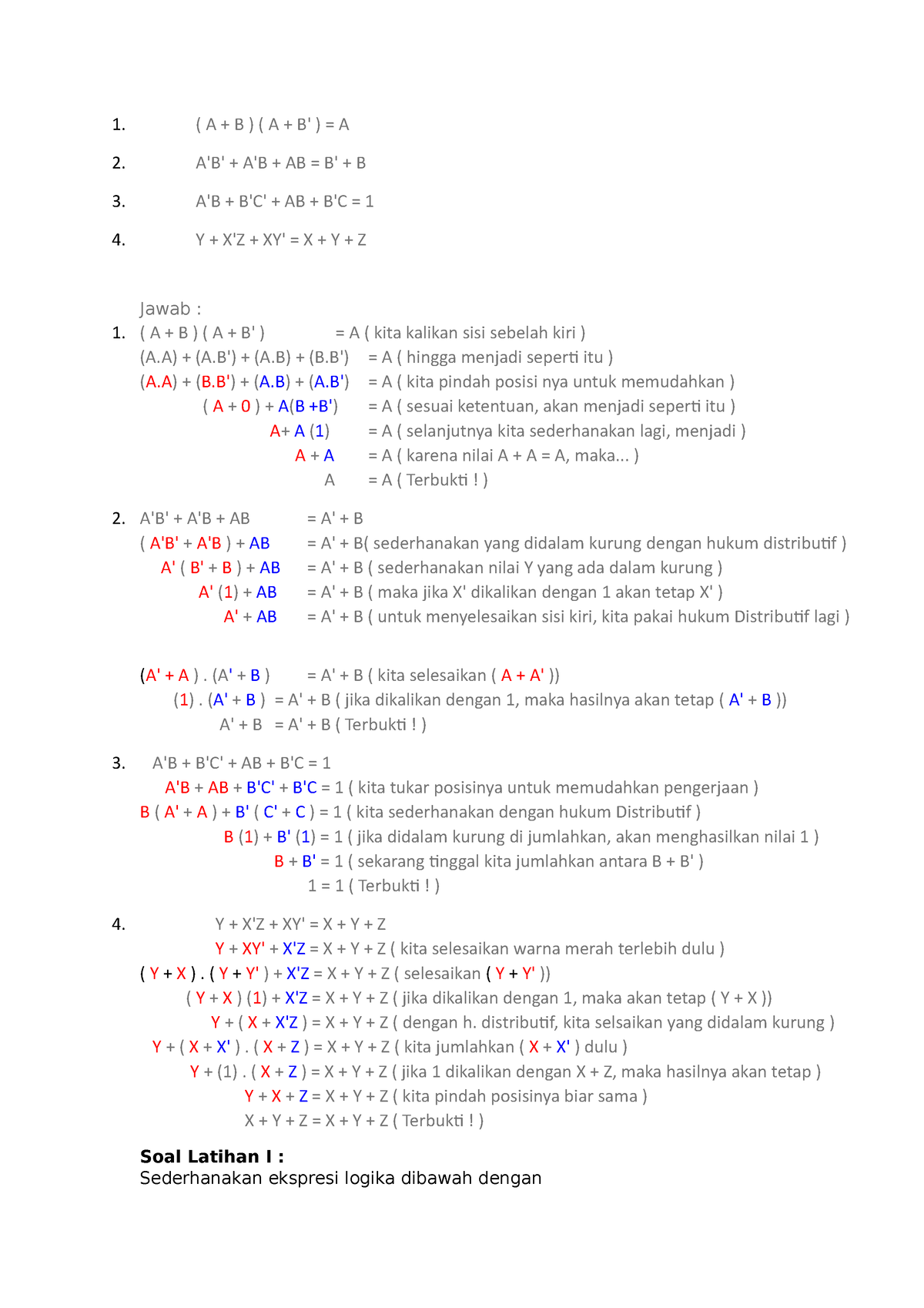 Aljabar Boolean - 1. ( A + B ) ( A + B' ) = A 2. A'B' + A'B + AB = B ...