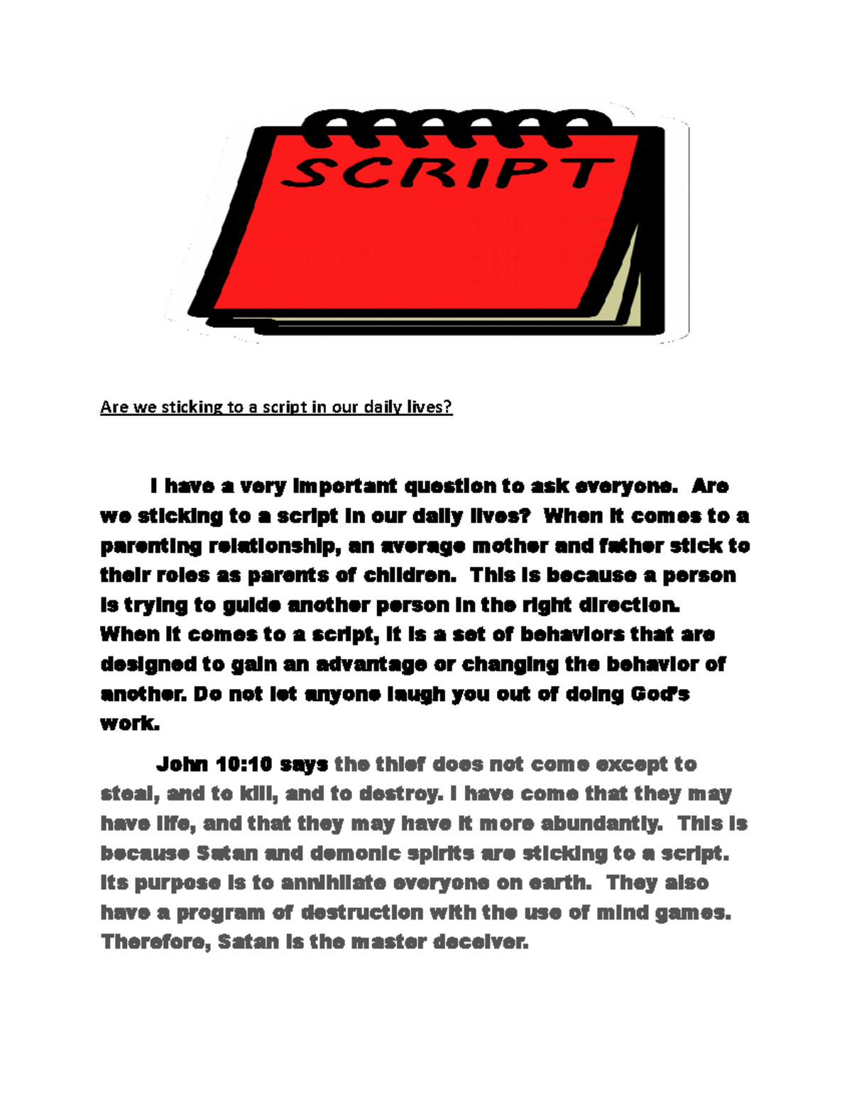 Are we sticking to a script in our daily lives Are we sticking to a