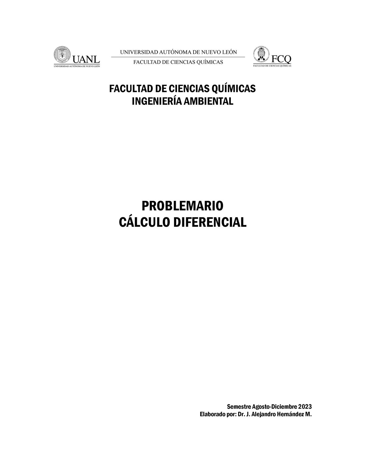 Problemario Calculo Diferencial FACULTAD DE CIENCIAS QUÍMICAS INGENIERÍA AMBIENTAL PROBLEMARIO