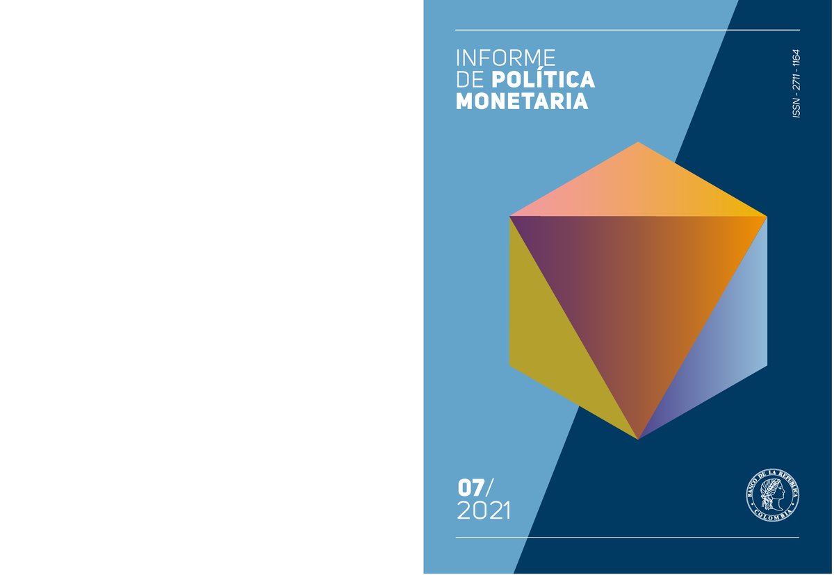 Informe Politica Monetaria Julio 2021 - 07 / Julio De 2021 Banco De La ...