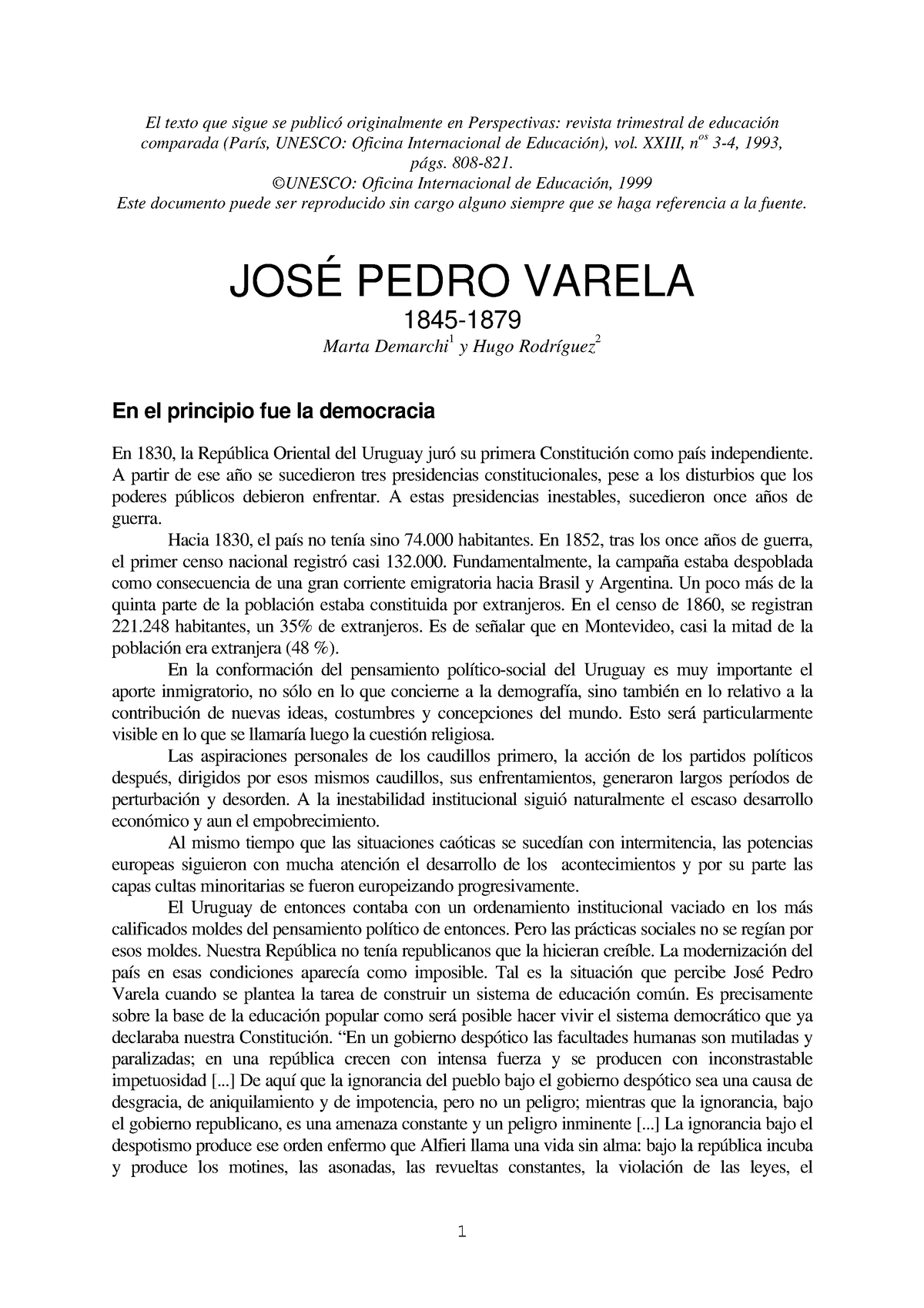 José Pedro Varela muy bueno El texto que sigue se publicó originalmente en Perspectivas