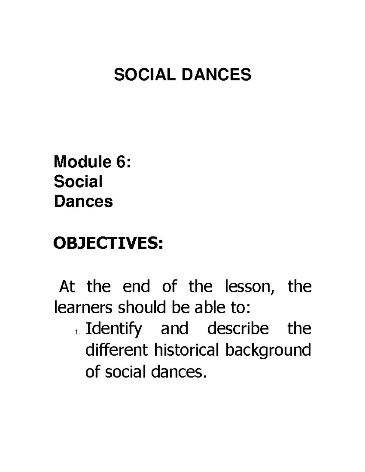 Module 6 PE 2 act SOCIAL DANCES Module 6 Social Dances OBJECTIVES At the end of the lesson