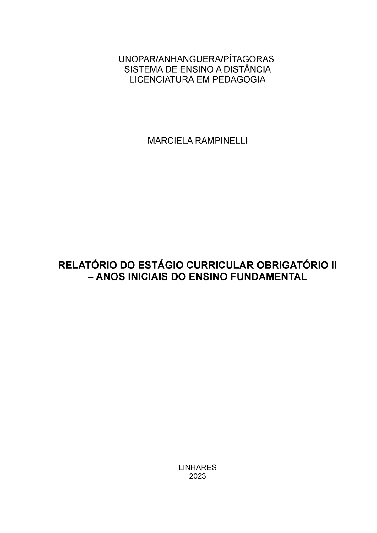 Relatorio Estagio Ii Pedagogia - UNOPAR/ANHANGUERA/PÍTAGORAS SISTEMA DE ...