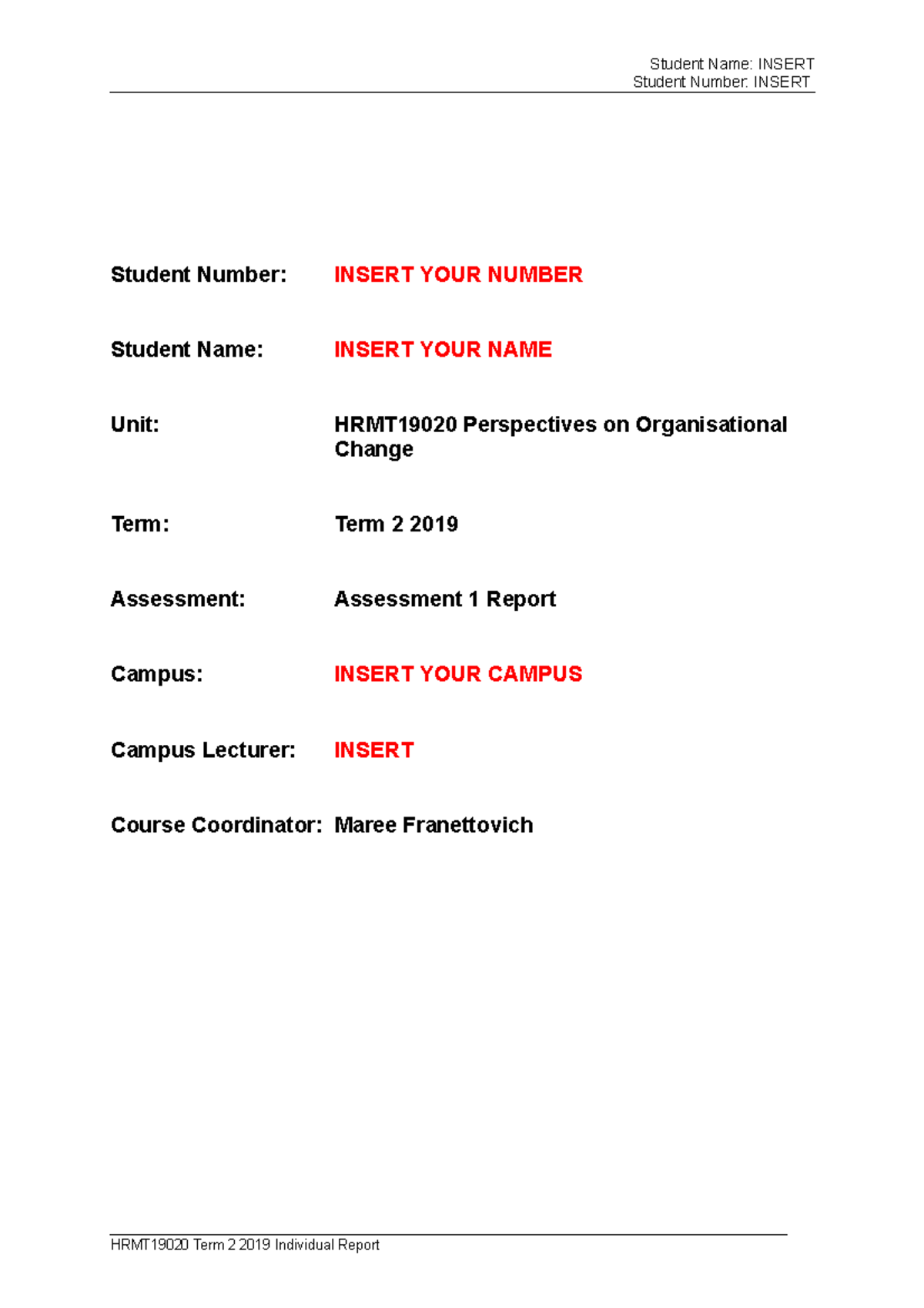 Report Structure Guide Hrmt19020 T22019 - Student Number: Insert 