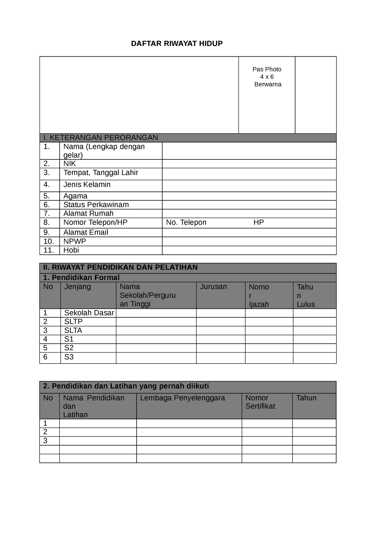 Contoh Daftar Riwayat Hidup - DAFTAR RIWAYAT HIDUP Pas Photo 4 X 6 ...