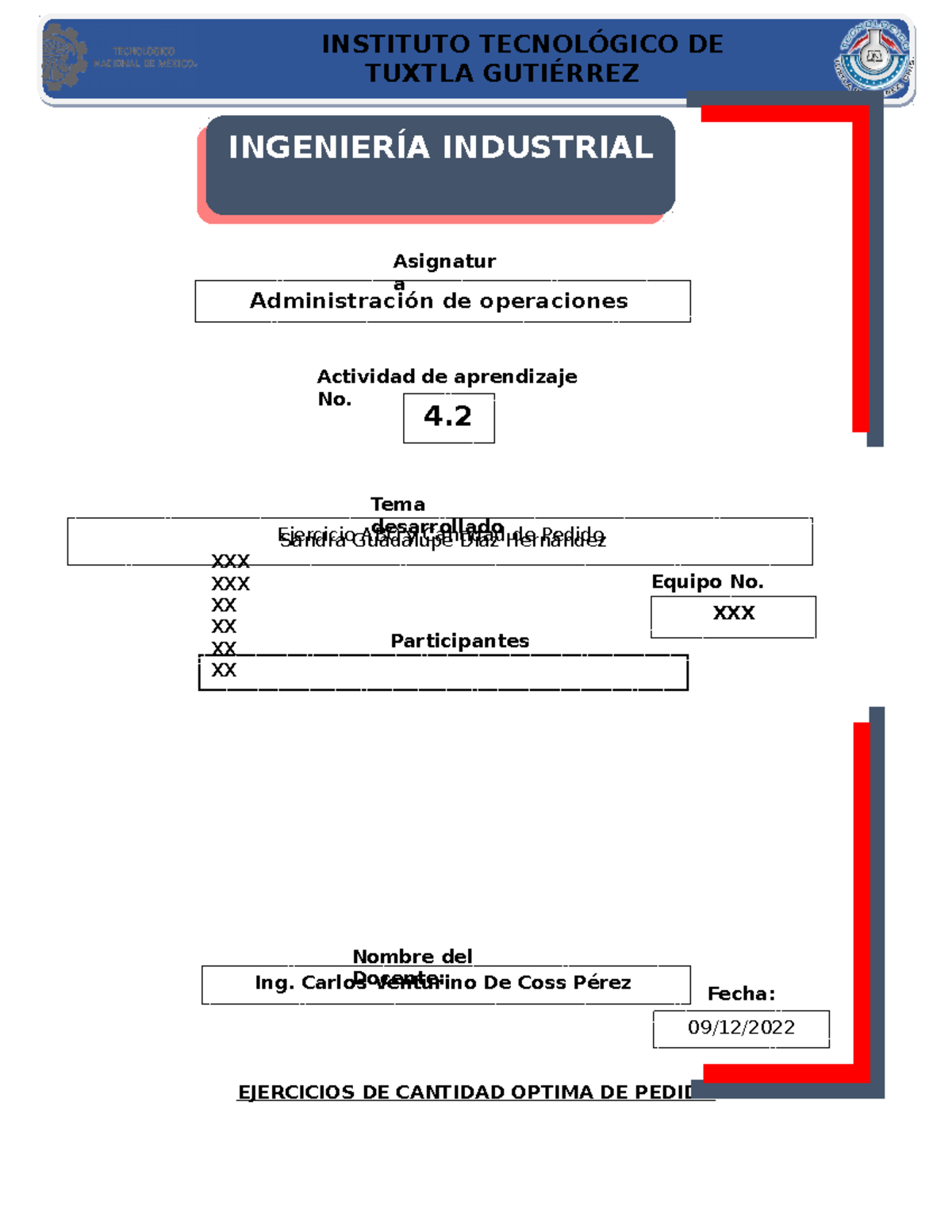Ejercicios de Cantidad Optima de Pedido EJERCICIOS DE CANTIDAD OPTIMA DE PEDIDO INGENIERÍA