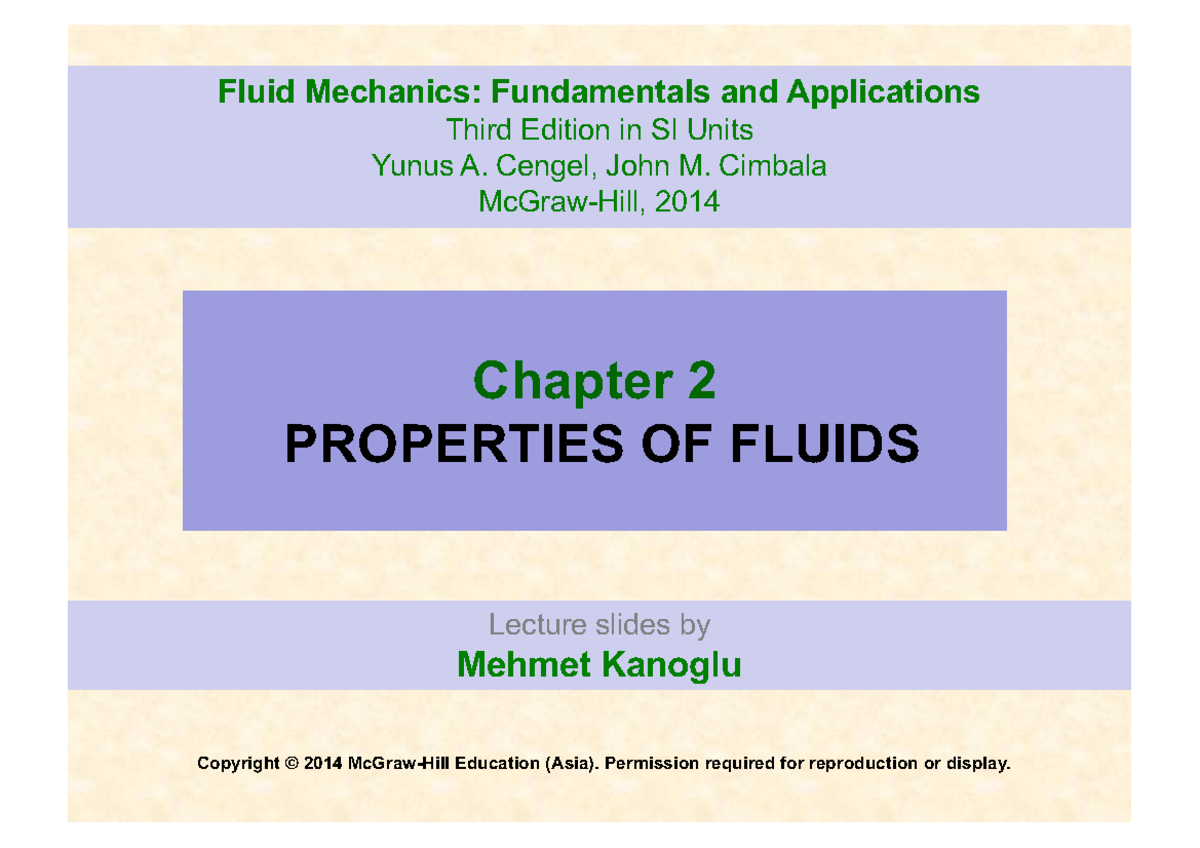 Fm 3e si chap02 lecture - Chapter 2 PROPERTIES OF FLUIDS Lecture slides ...