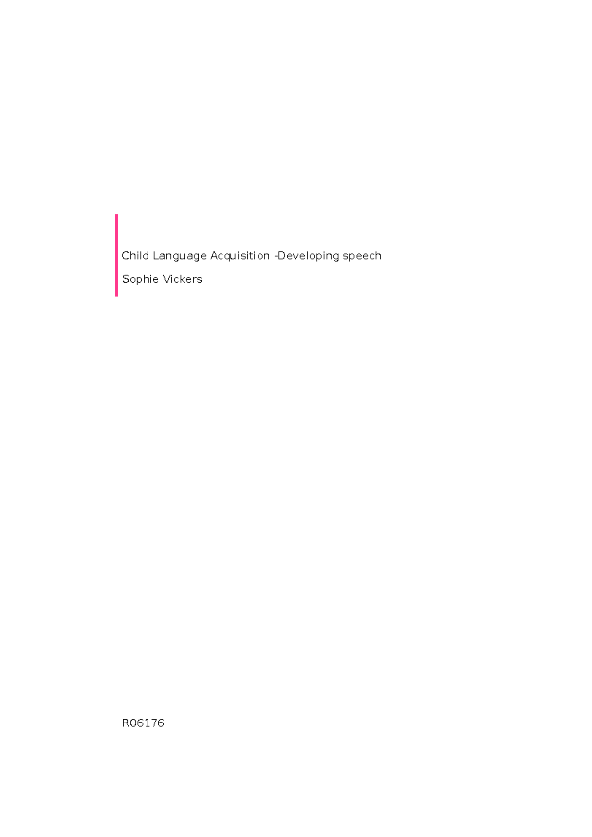 Cla notes - Na alwcel - Child Language Acquisition -Developing speech ...