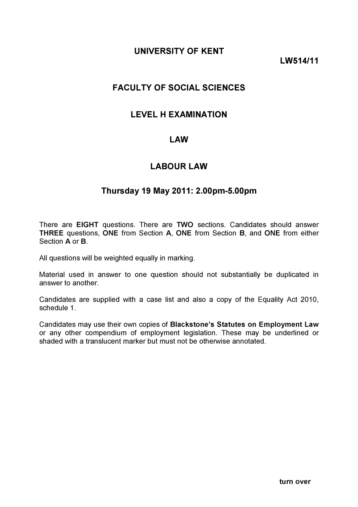 Exam 2013, questions turn over UNIVERSITY OF KENT LW514/ FACULTY OF