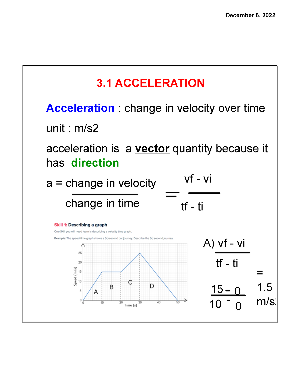 3.1 2-p- Acceleration : change in velocity over time unit : m/s ...