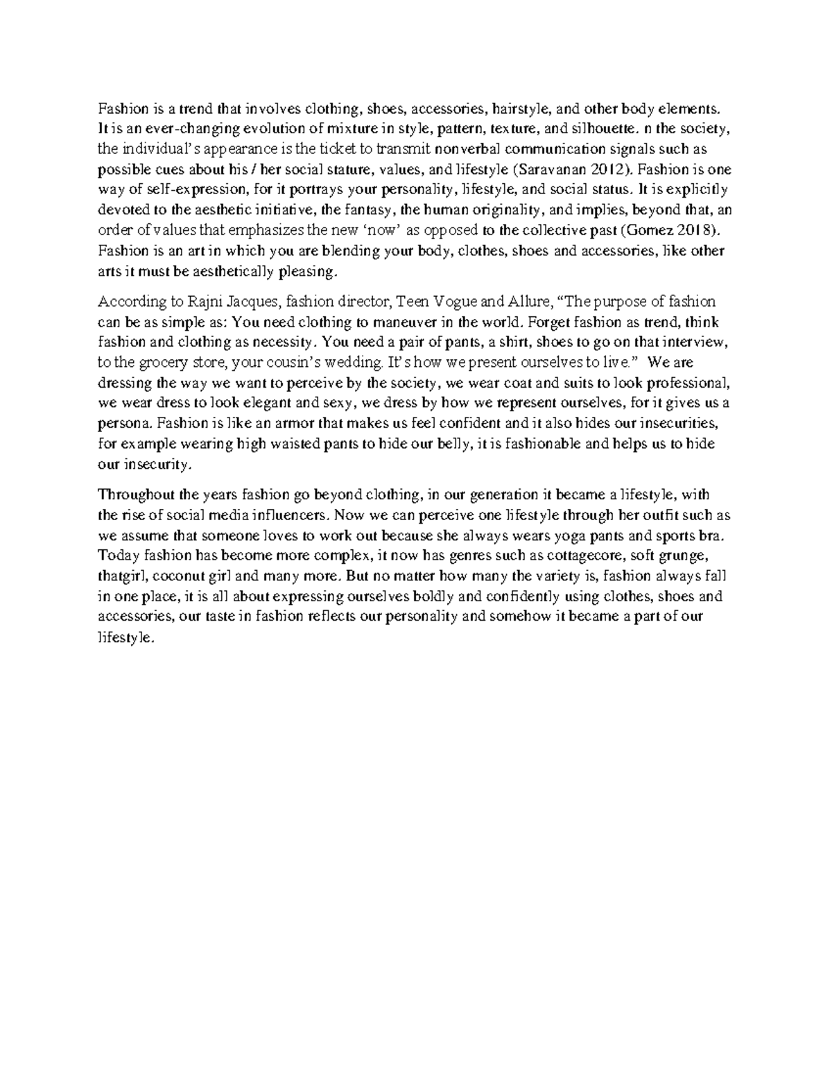 Essay about fashion Fashion is a trend that involves clothing, shoes