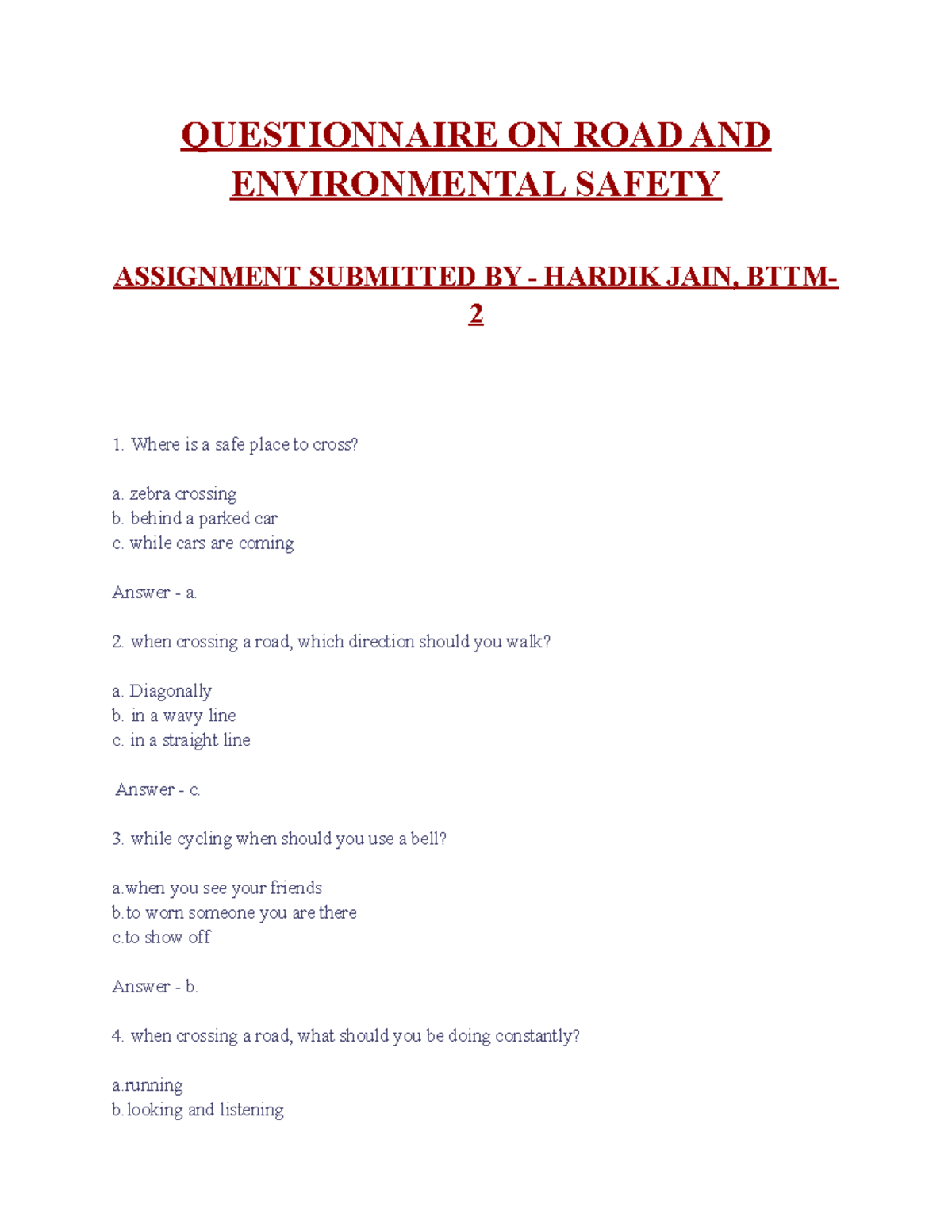 Questionnaire ON ROAD AND Environmental Safety QUESTIONNAIRE ON ROAD