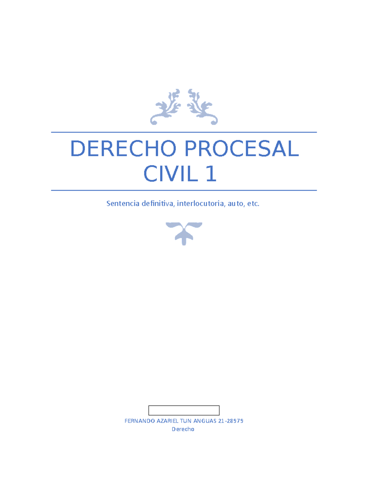 Sentencia definitiva, sentencia interlocutoria, auto, etc. - DERECHO
