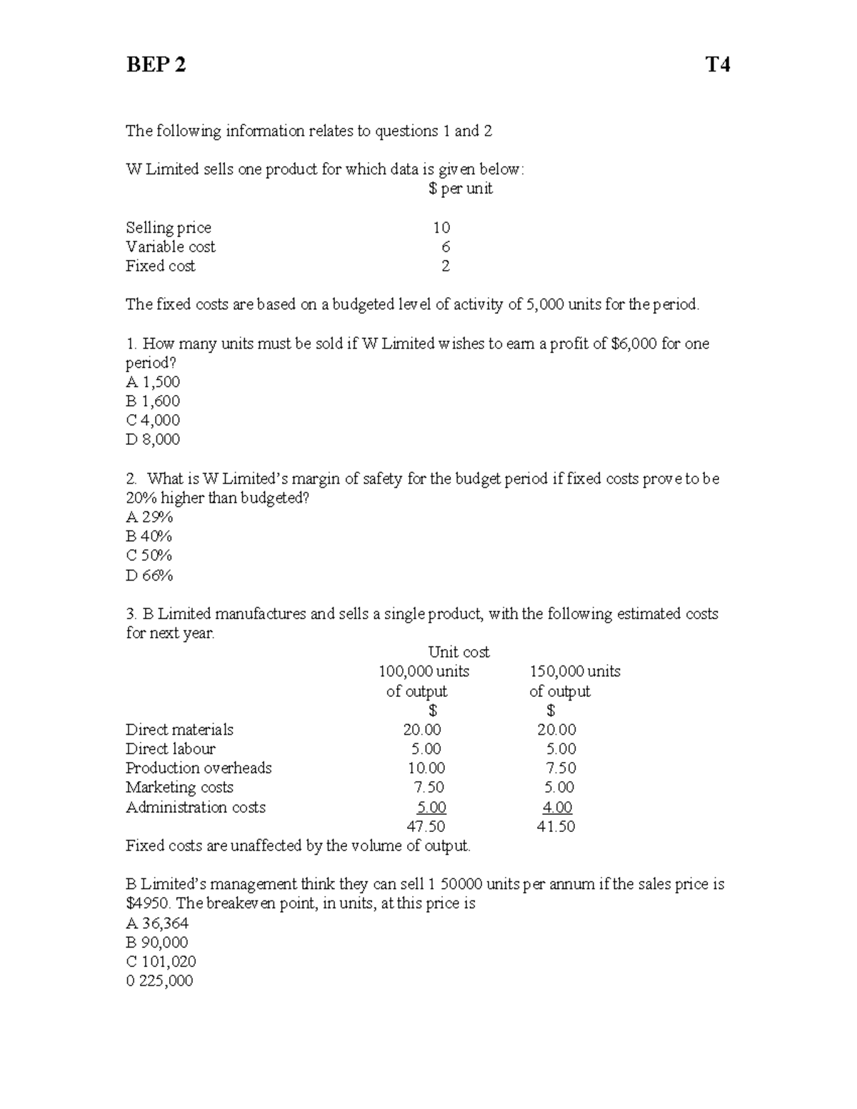 BEP 2 - BEP 2 T The following information relates to questions 1 and 2 ...