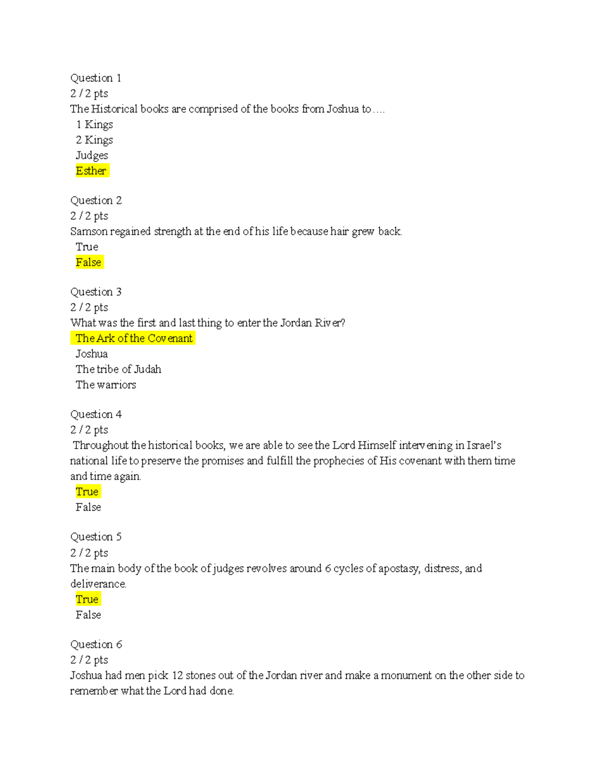 Quiz 5 - Chung - Question 1 2 / 2 pts The Historical books are ...