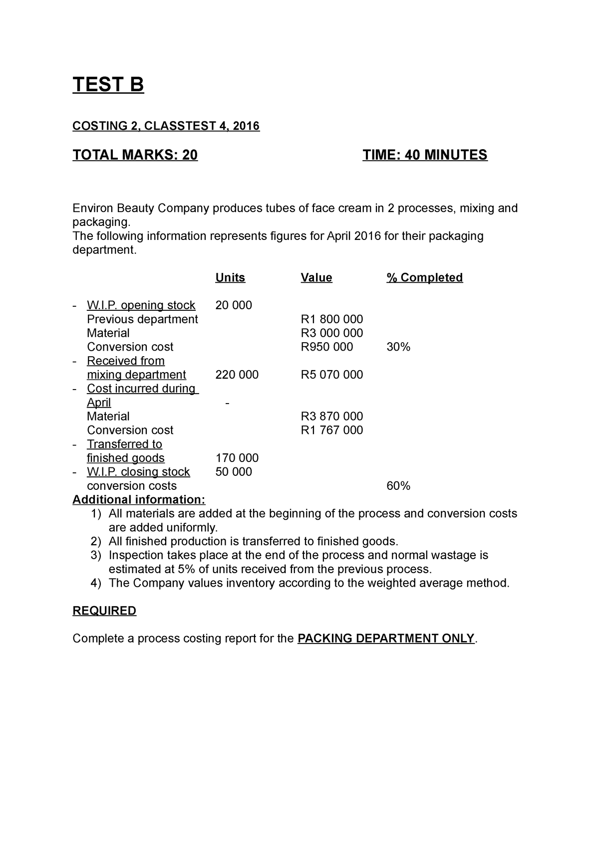 TEST 4 B 2016 - Test For Practice - TEST B COSTING 2, CLASSTEST 4, 2016 ...