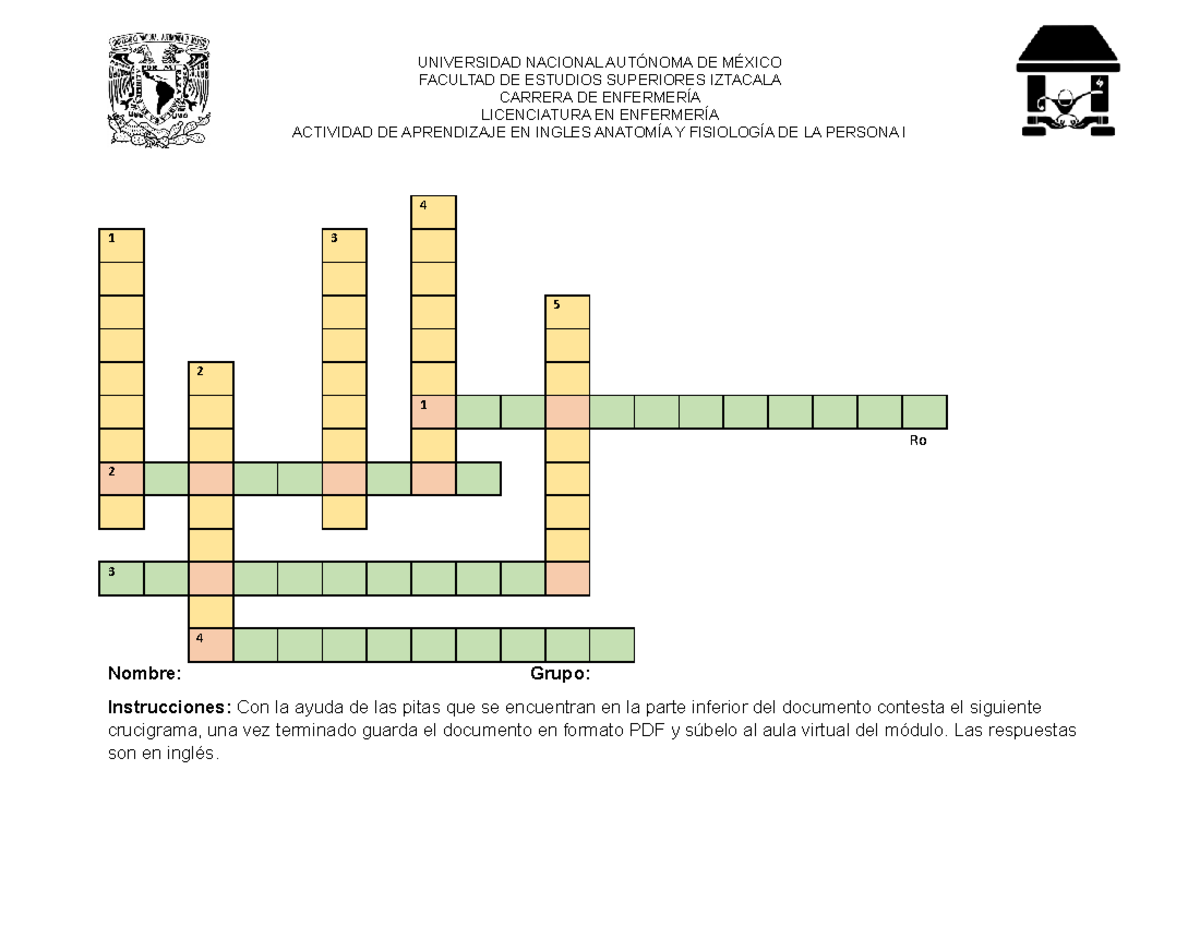 Crucigrama célula para resolver UNIVERSIDAD NACIONAL AUTÓNOMA DE MÉXICO FACULTAD DE ESTUDIOS Crucigrama célula para resolver UNIVERSIDAD NACIONAL AUTÓNOMA DE MÉXICO FACULTAD DE ESTUDIOS