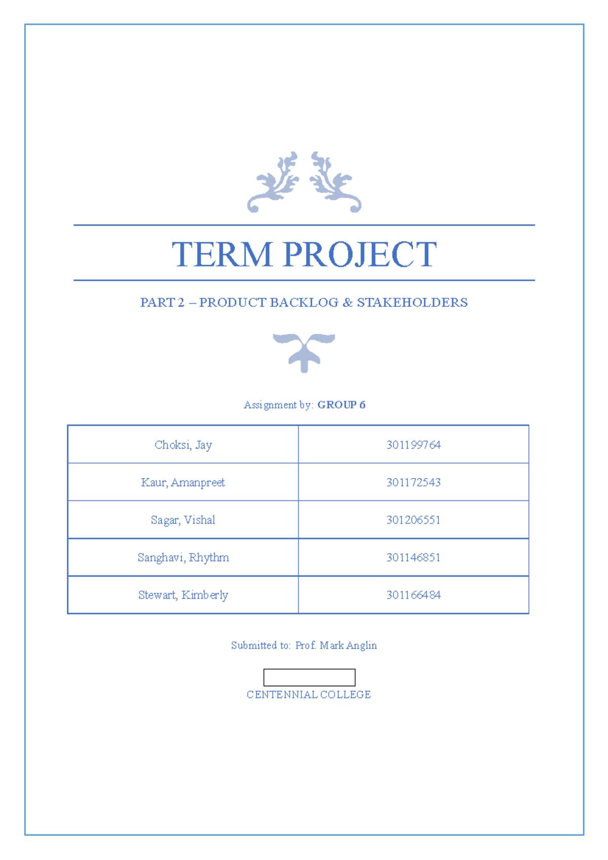 Term Project Part 2 Group 6 - TERM PROJECT PART 2 – PRODUCT BACKLOG ...