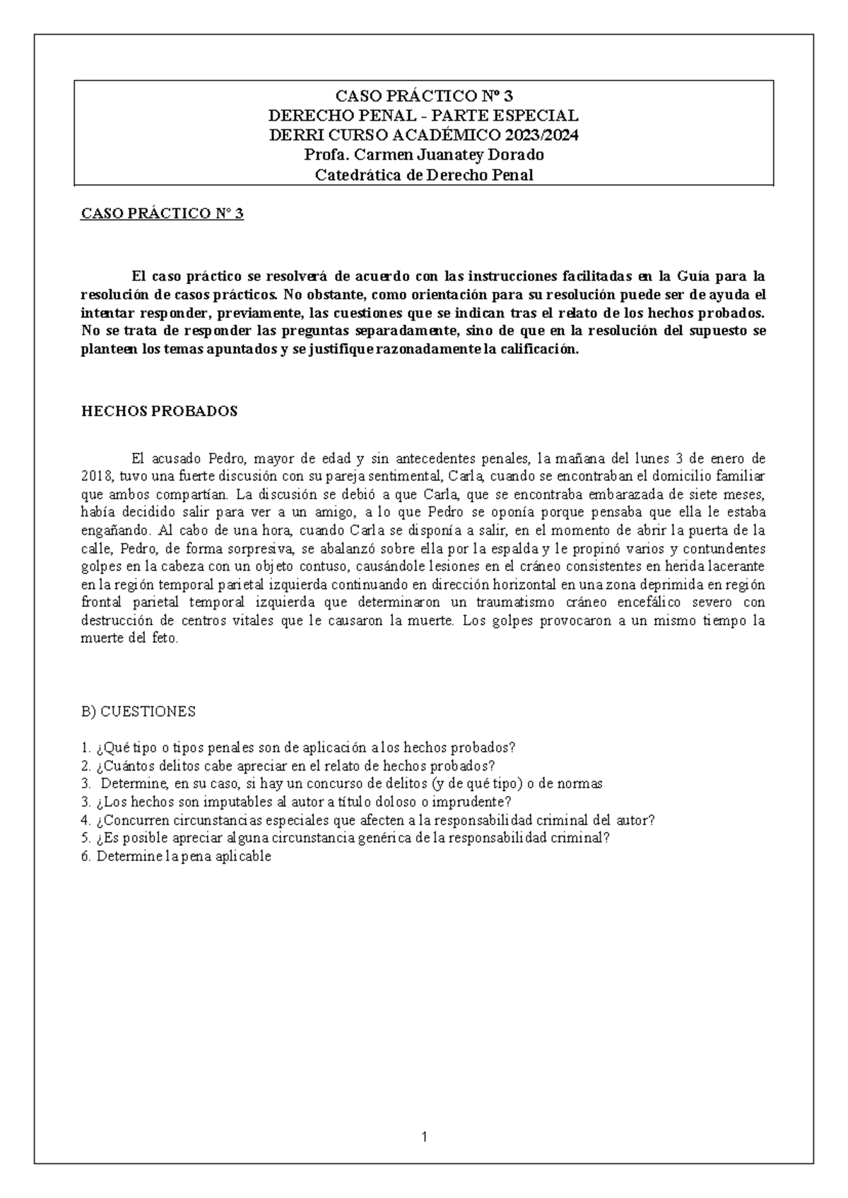 Derri,CASO.3 - práctica - CASO PRÁCTICO Nº 3 DERECHO PENAL - PARTE ...