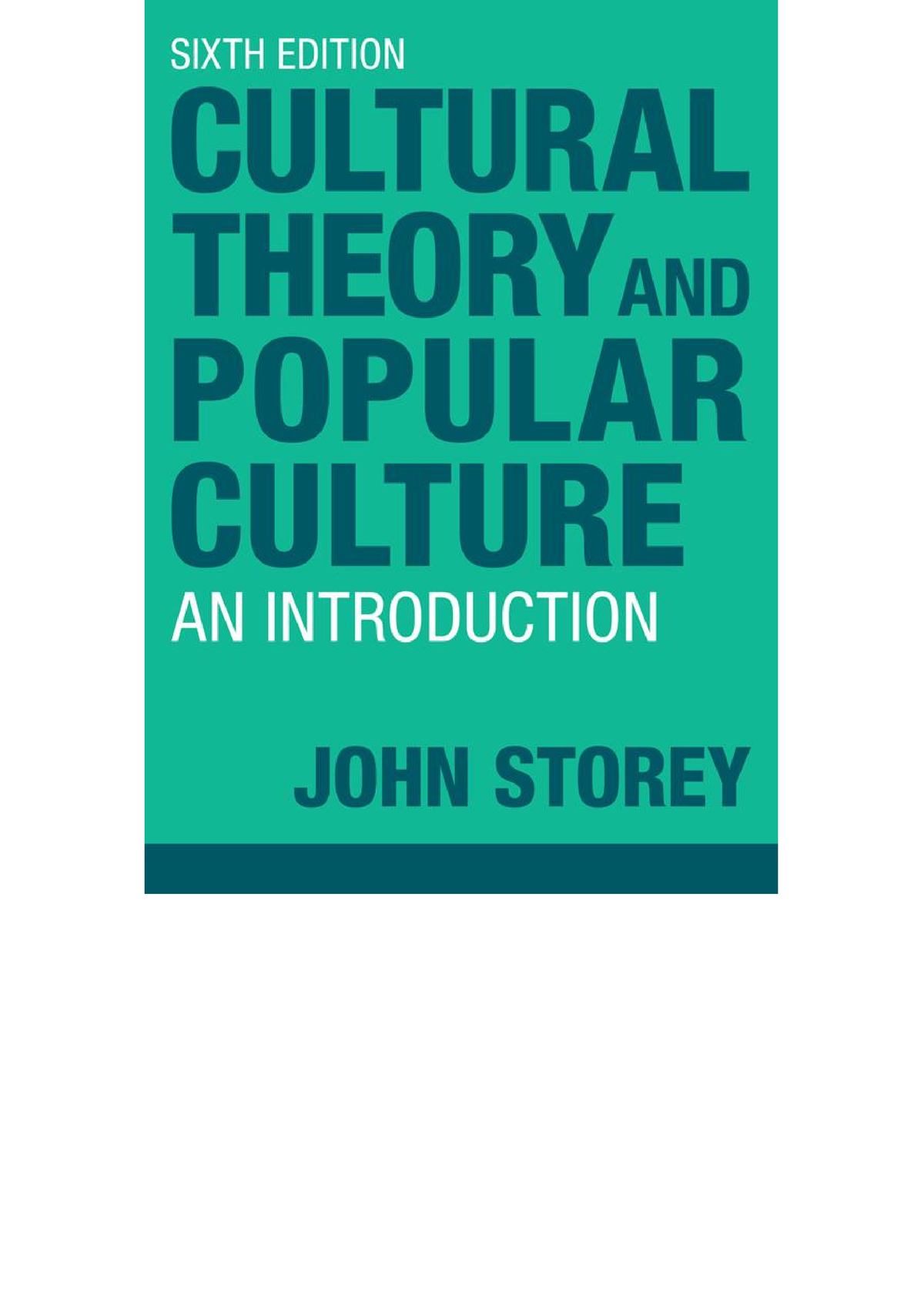 [Storey, John] Cultural Theory and Popular Culture(bok Cultural