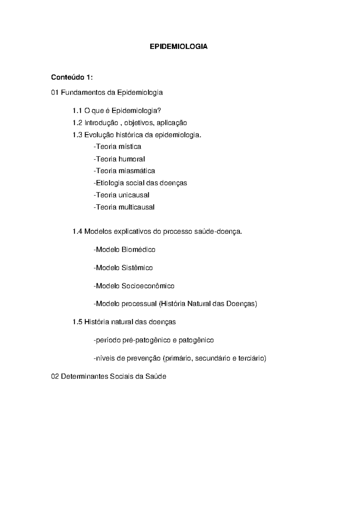 Epidemiologia Conteúdo AV1 - EPIDEMIOLOGIA Conteúdo 1 : 01 Fundamentos ...