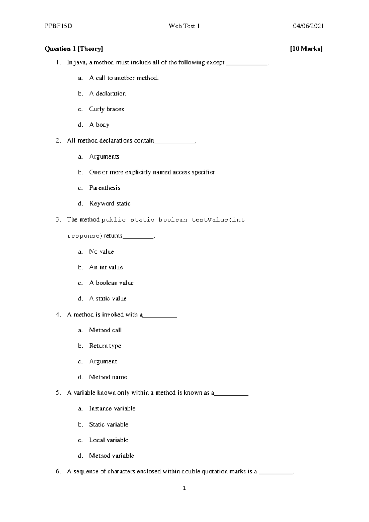 PPFB15D Web Test 1 20211 S1 - Question 1 [Theory] [10 Marks] 1. In java ...