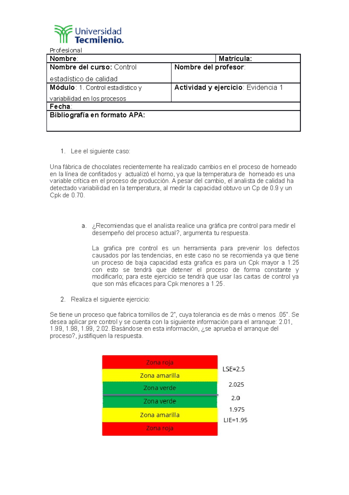 Evidencia 1 Control Estadístico De Calidad IN13251 - Nombre : Matrícula ...