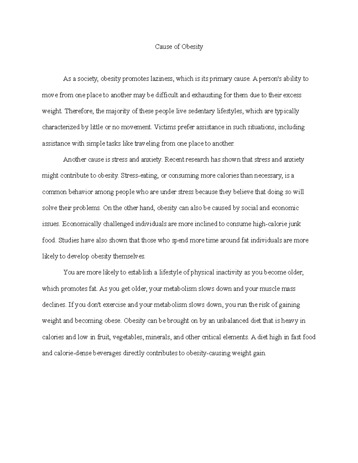 Essay cause and effect Body - Cause of Obesity As a society, obesity ...
