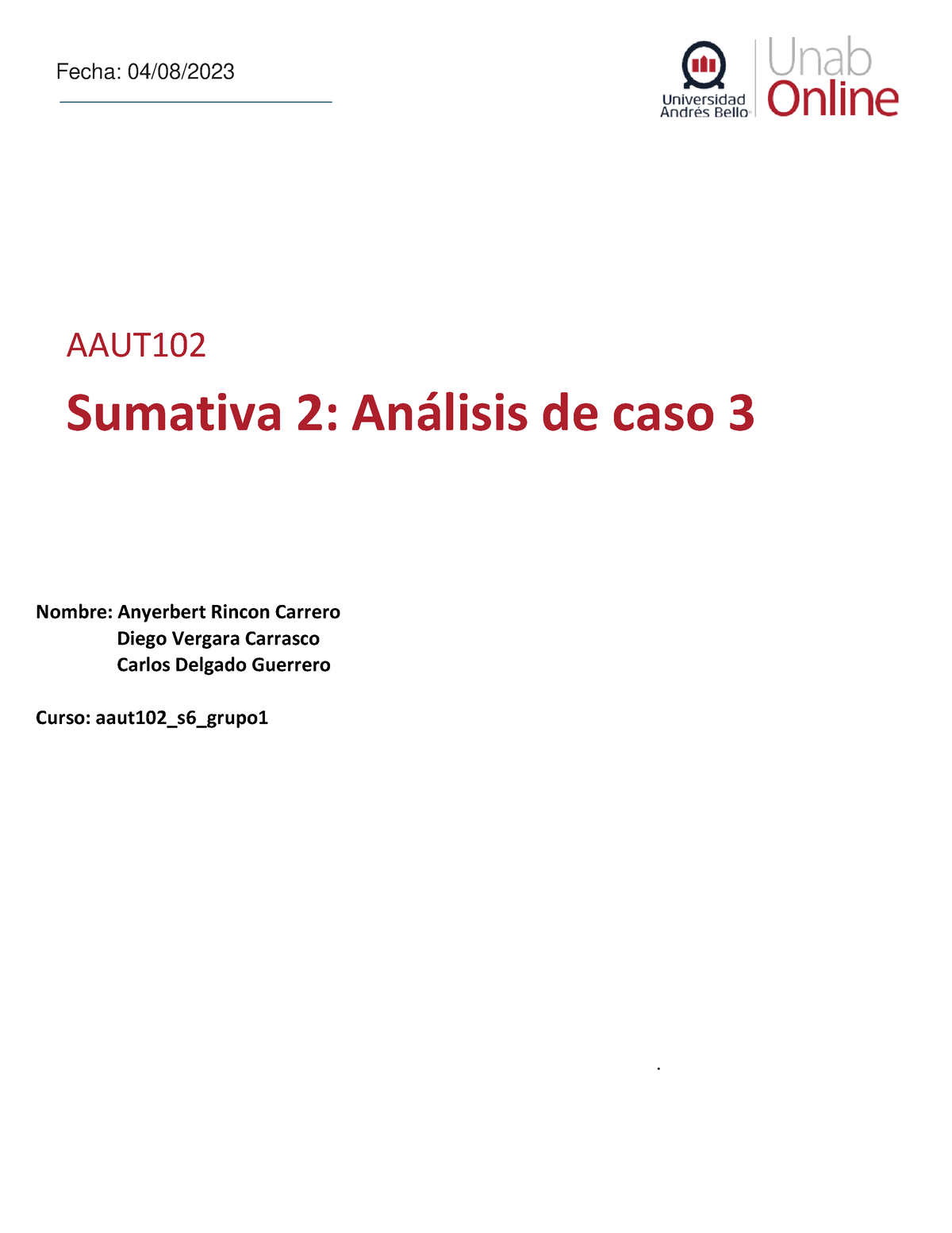 Aaut102-s6-grupo 1 - Por Favor - Fecha: 04/08/ AAUT Sumativa 2: An ...