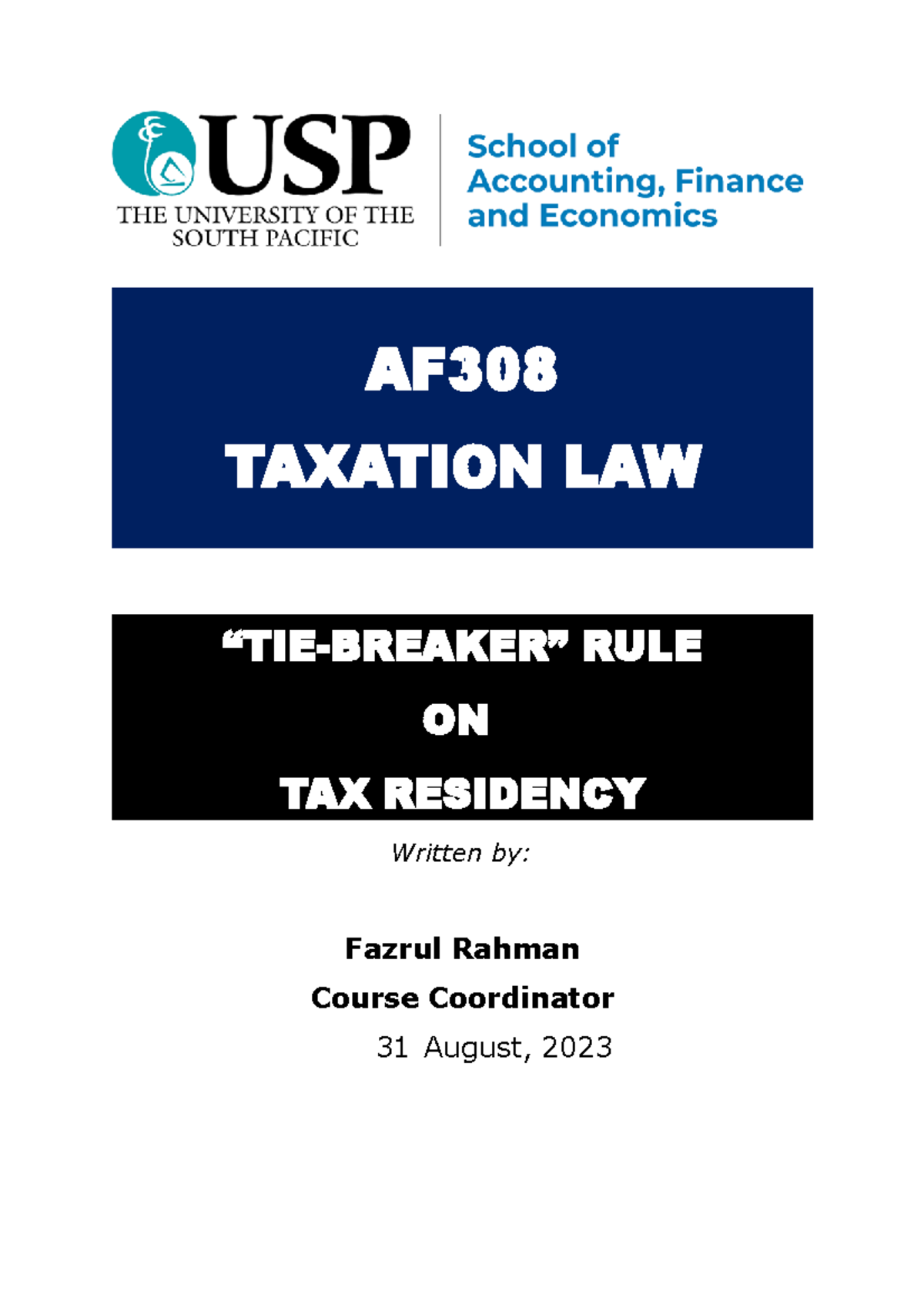 Example Tie Breaker Rules AF 308 TAXATION LAW “TIEBREAKER” RULE ON