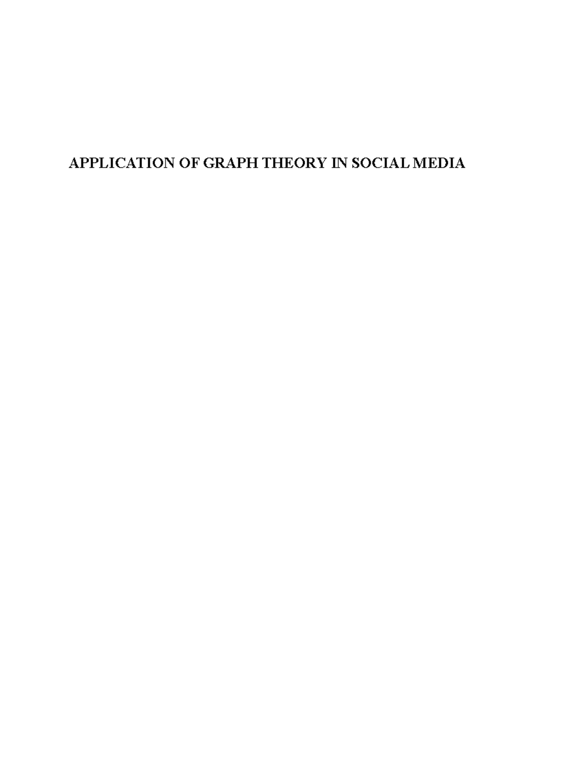 Application of graph theory in social media 3 application of graph