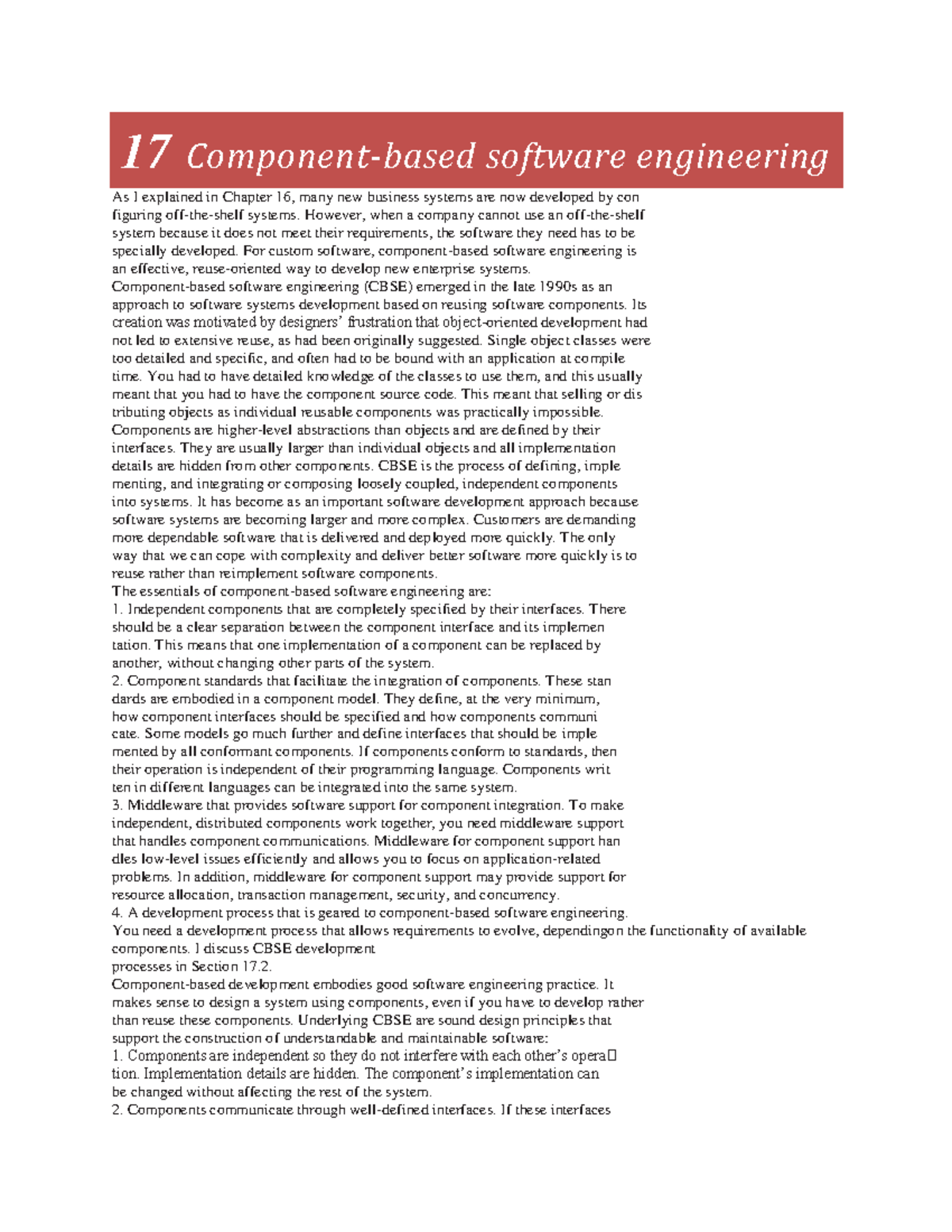 17 Component based software However, when a company cannot use an off